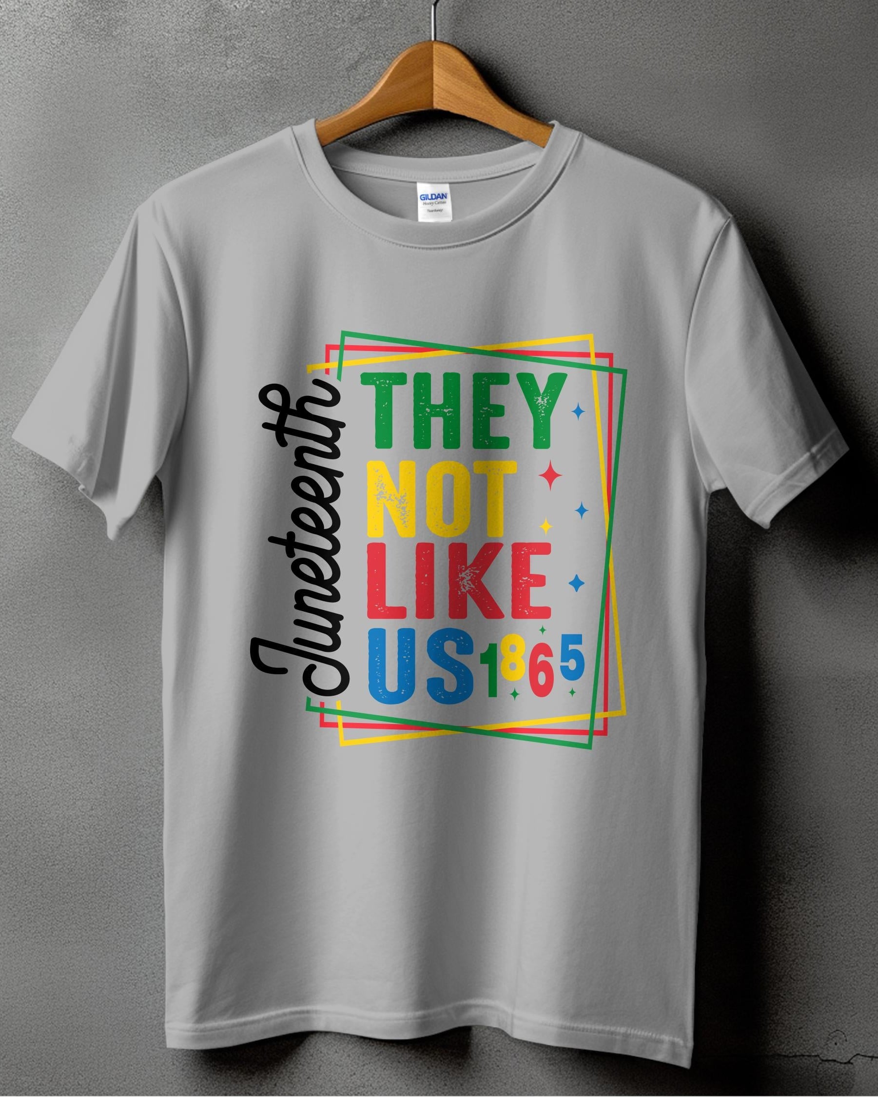 They Not Like Us Juneteenth T-shirt