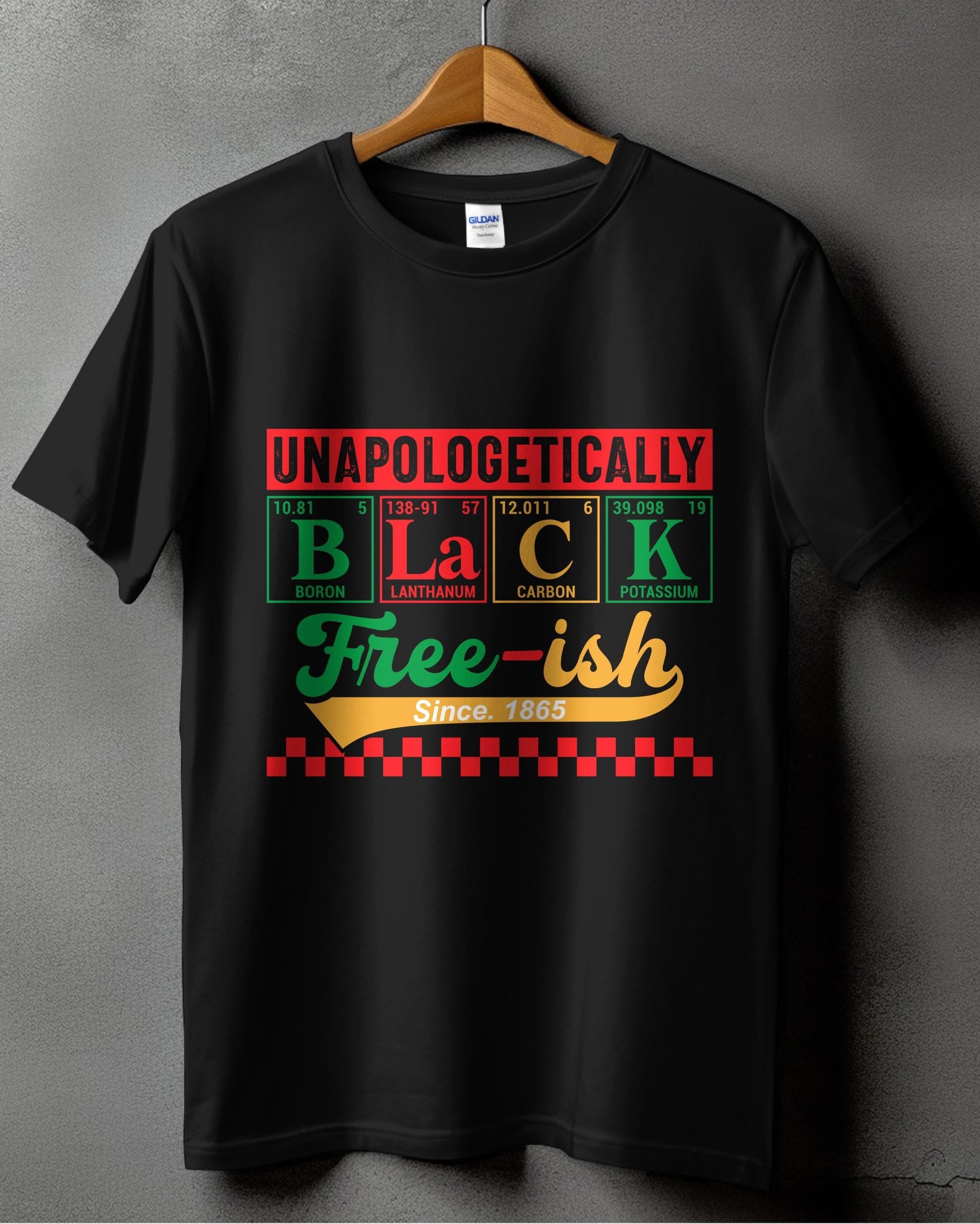 Unapologetically Black Free-ish T-shirt