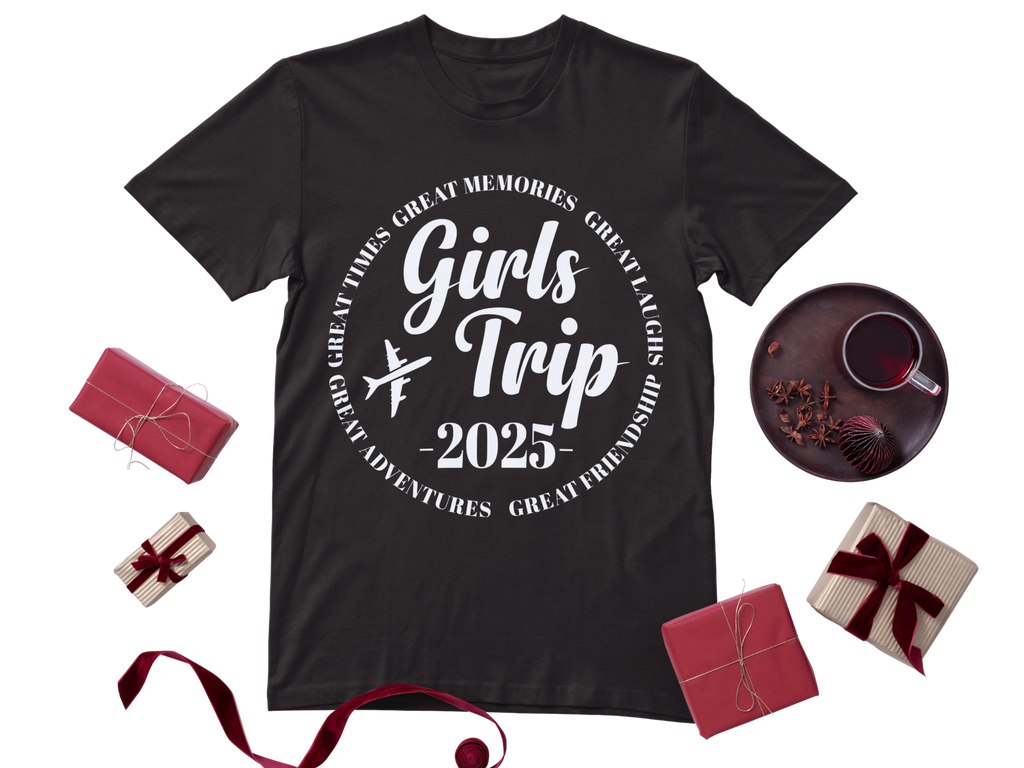 Girls Trip 2025, Great Times, Great Friendships T-shirts