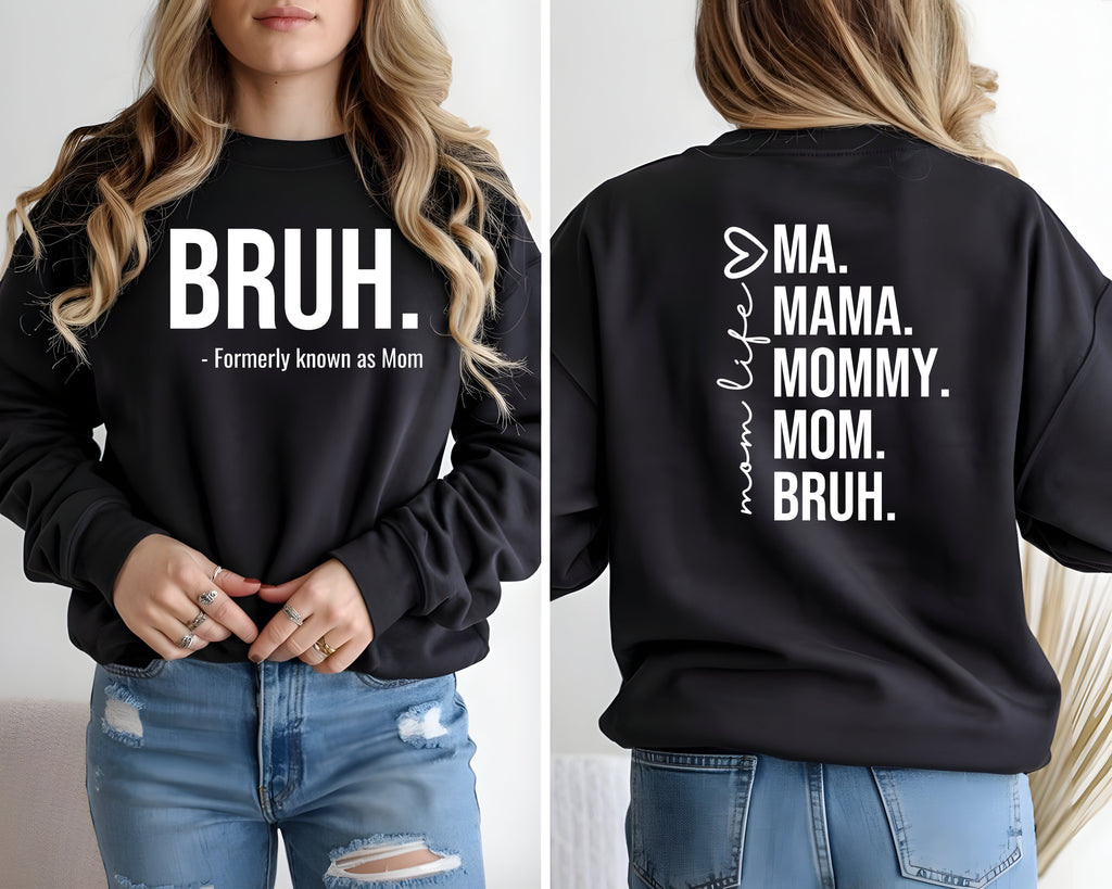 MOM'S LIFE, BRUH SHIRT COLLECTION