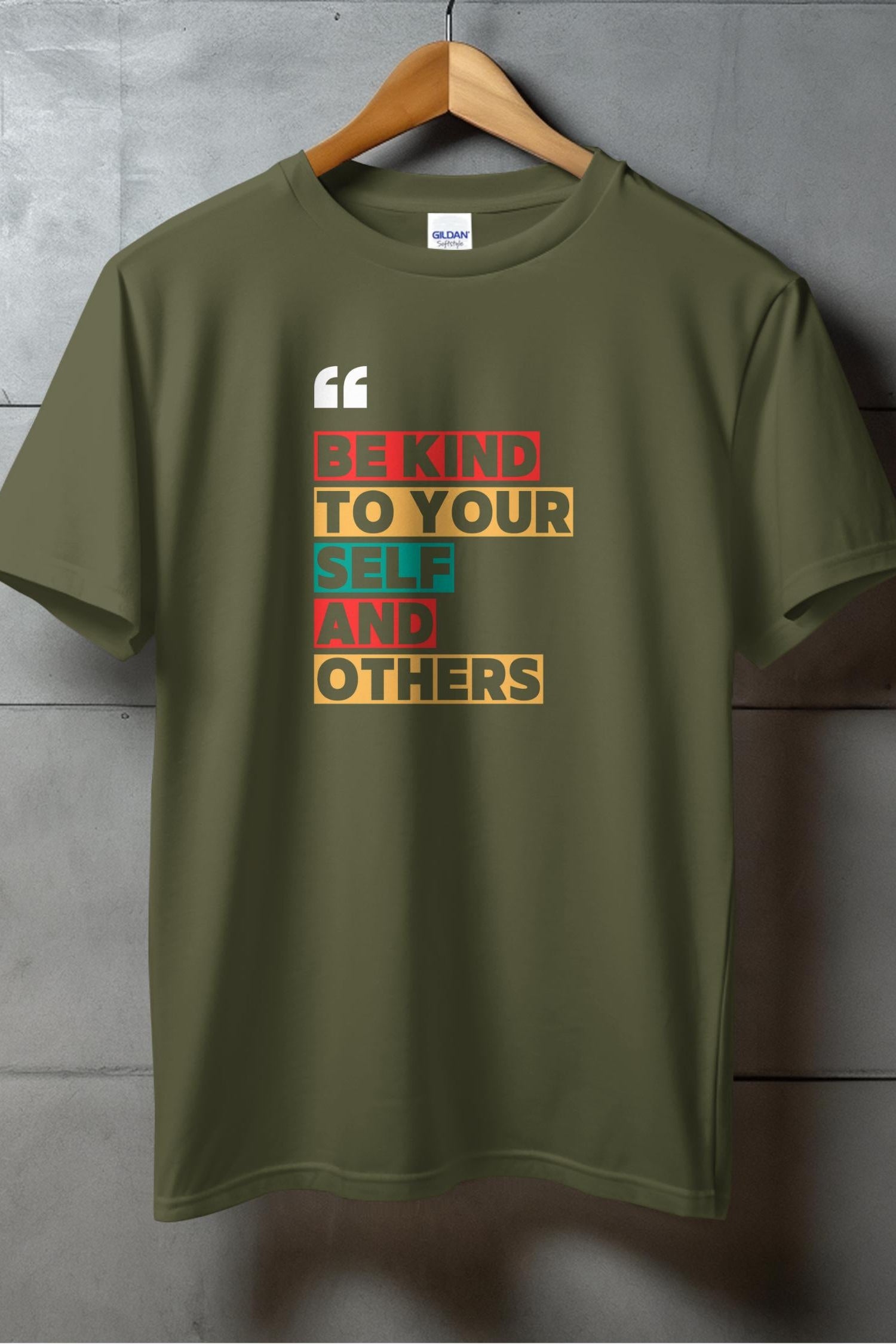 Be Kind To Your Self and Others/ T-shirts