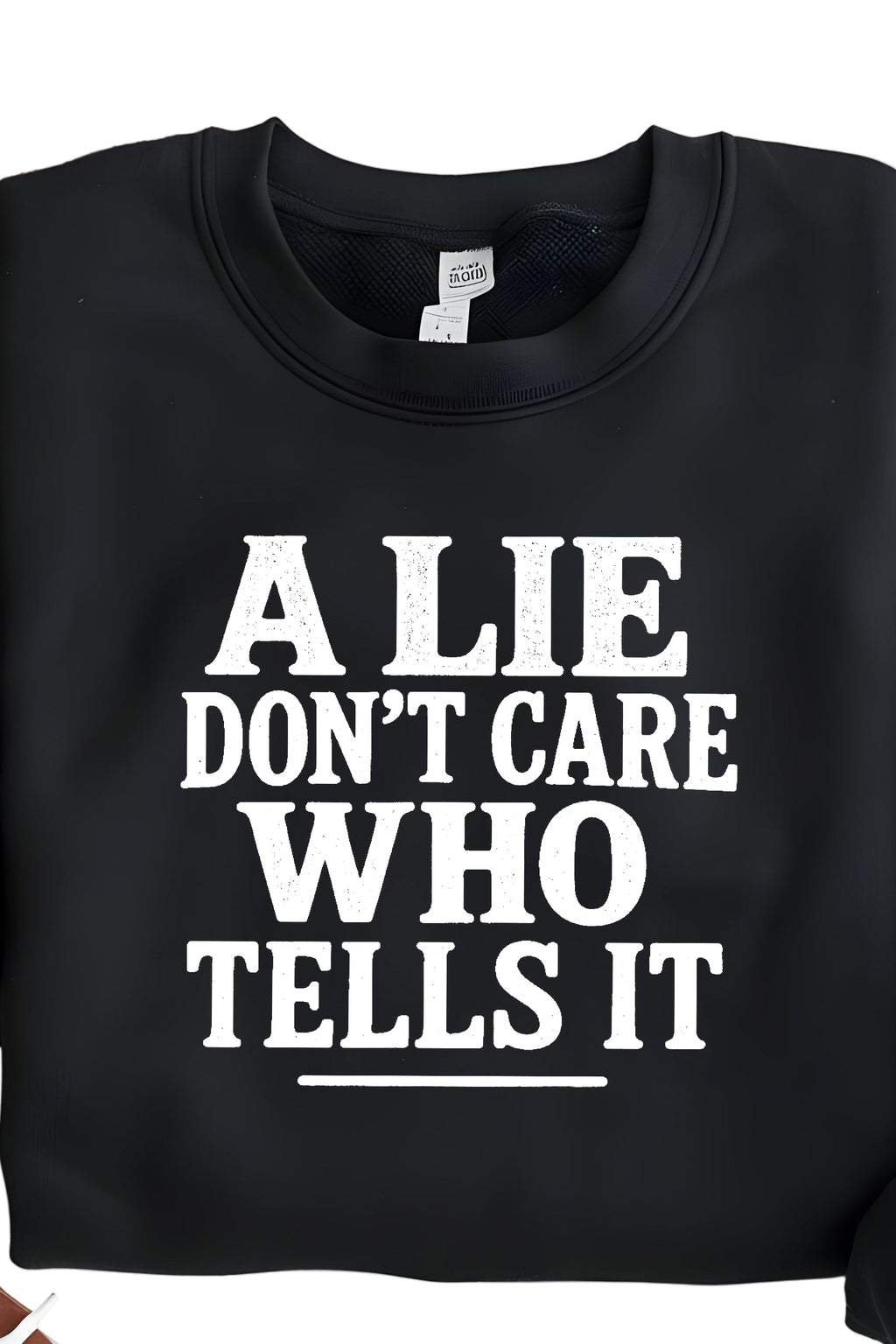 A LIE DON'T CARE WHO TELLS IT COLLECTION