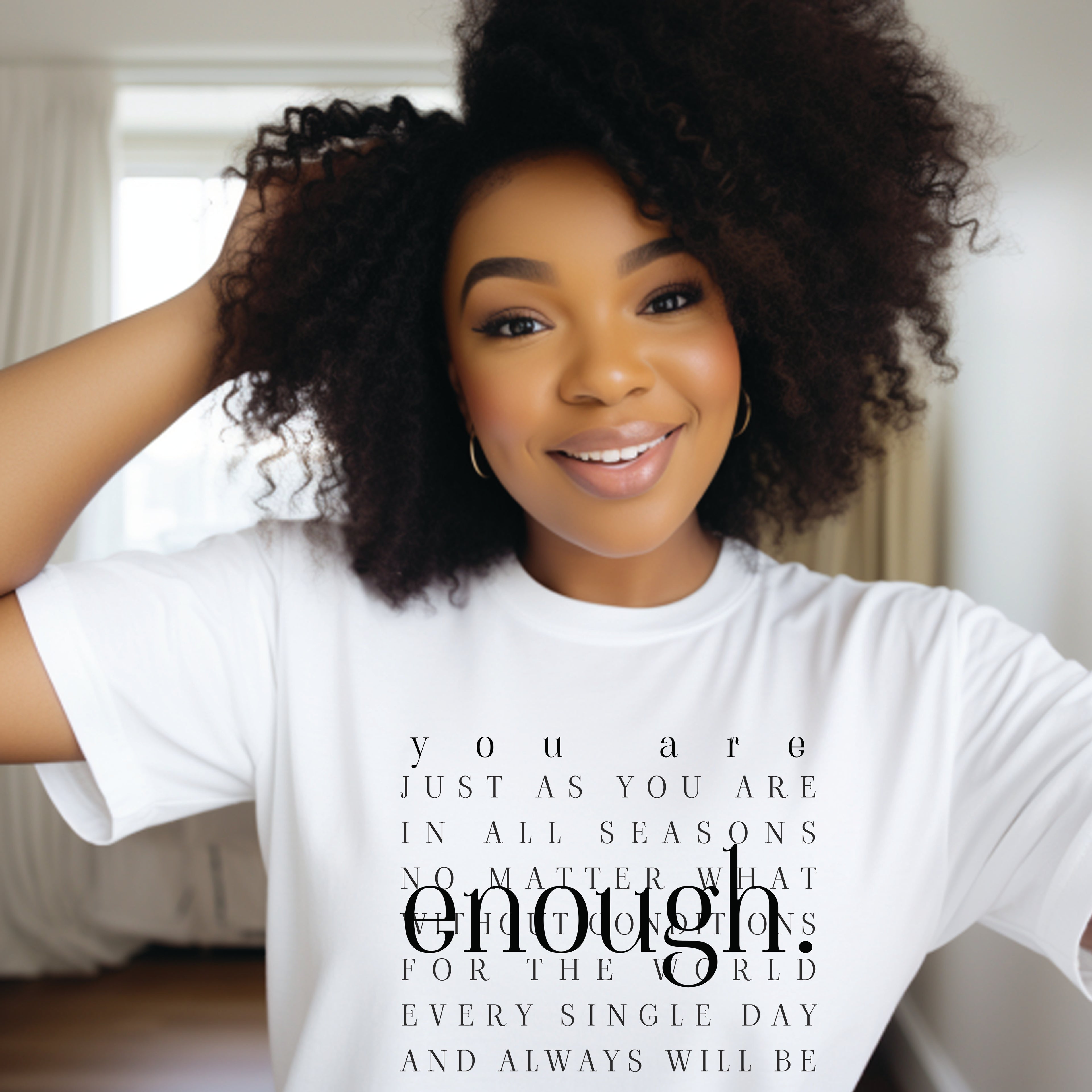 You Are ENOUGH T-shirt