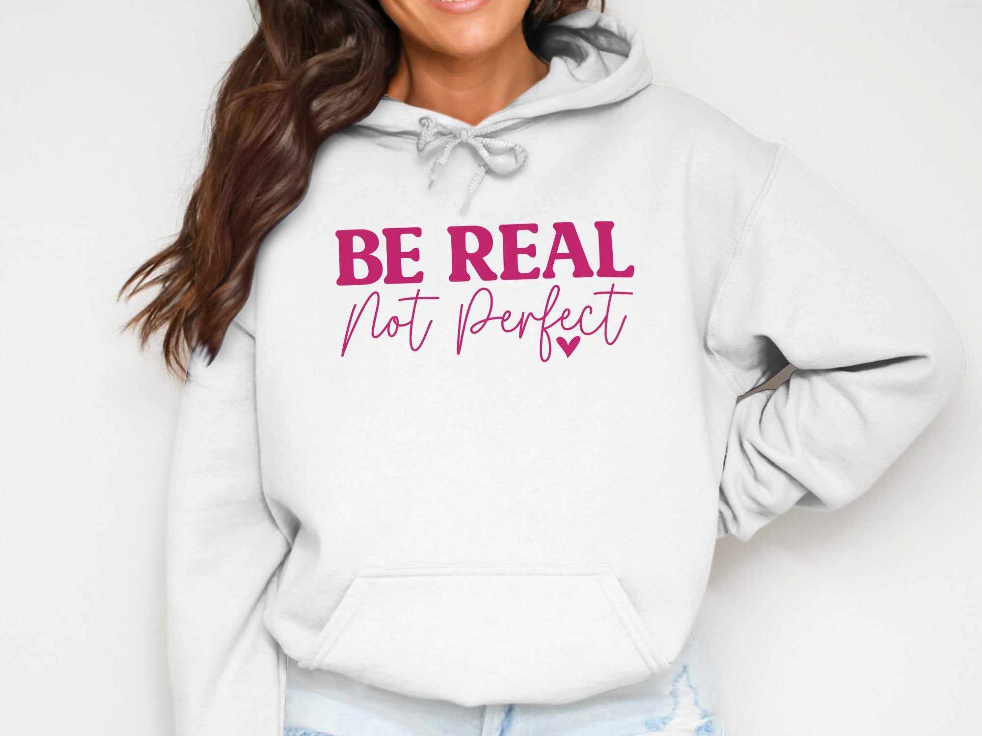 Be Real, Not Perfect... Inspirational wear