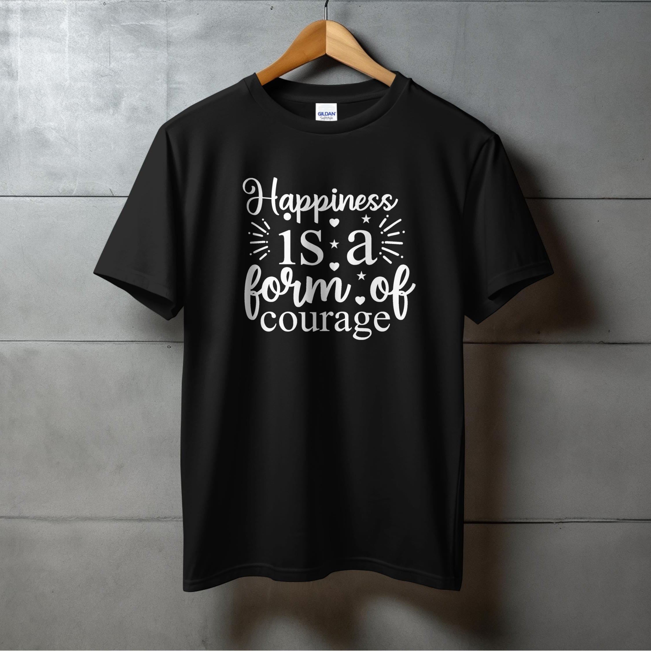 Happiness is a form courage