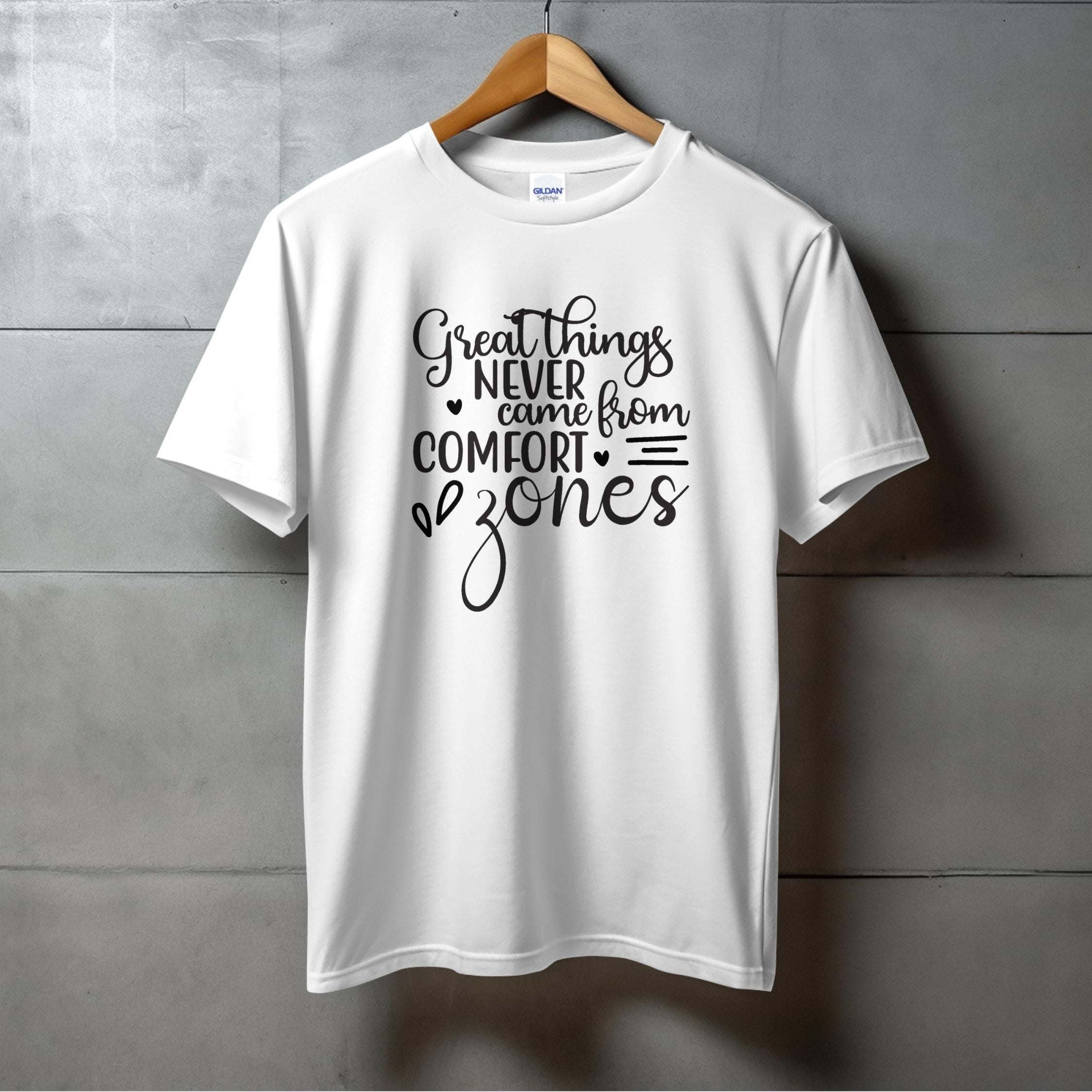 Great Things Never Come From Comfort Zones apparel