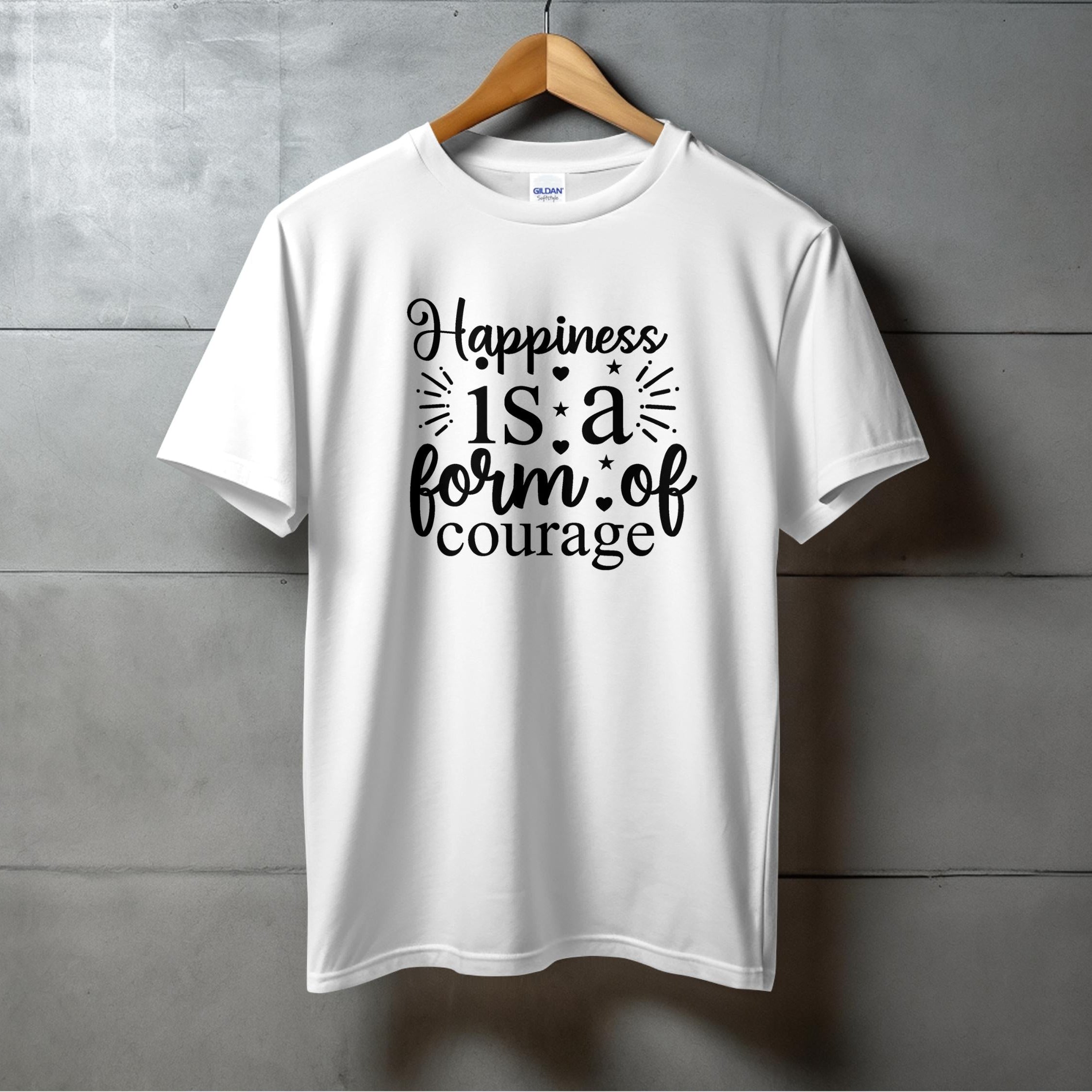 Happiness is a form courage