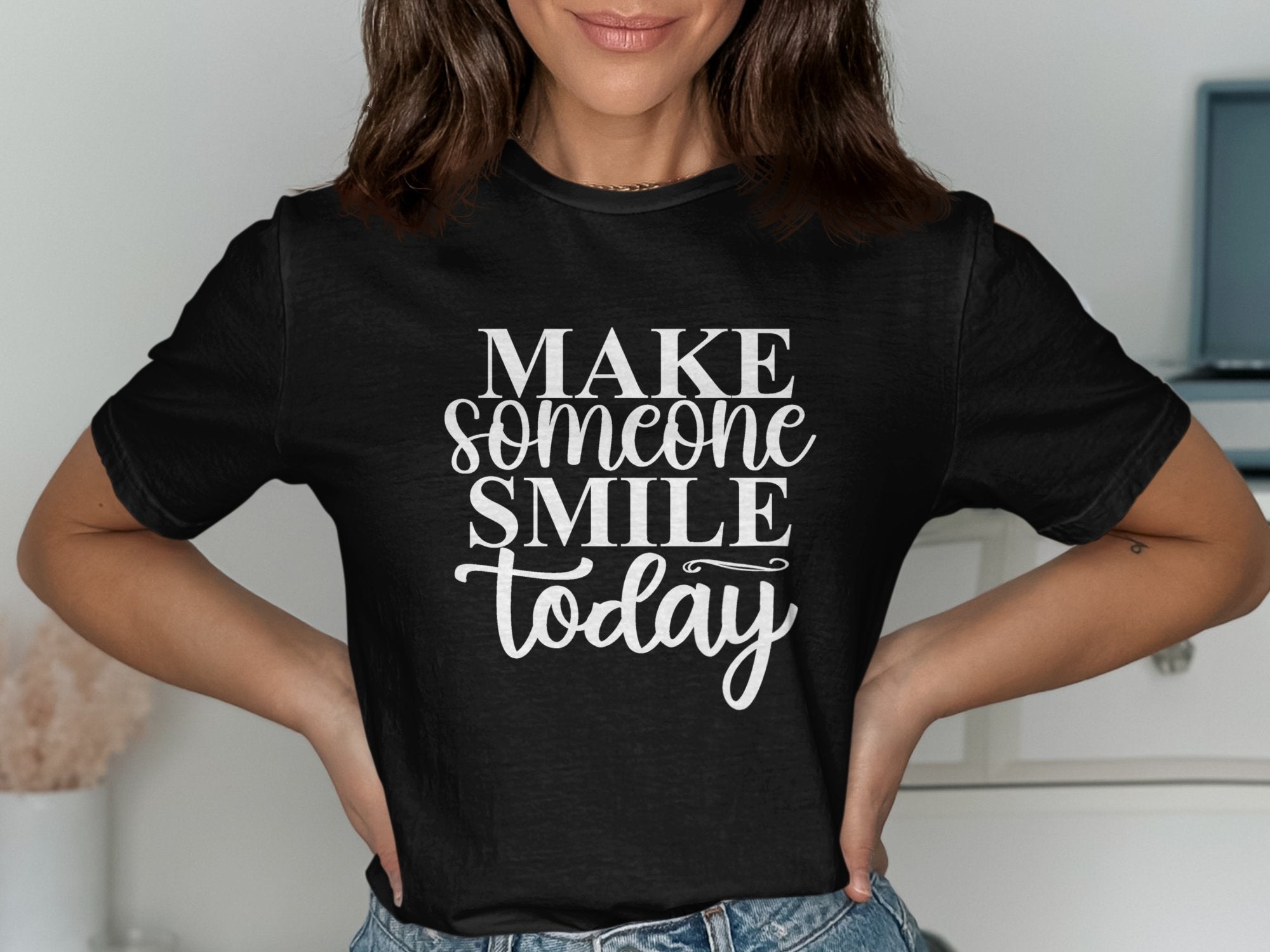 Make someone smile today