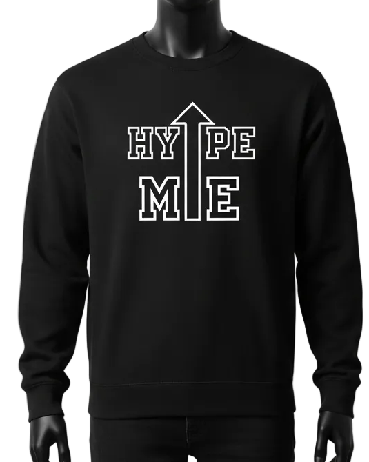 Black sweatshirt with 'HYPE ME' text on a mannequin against a white background