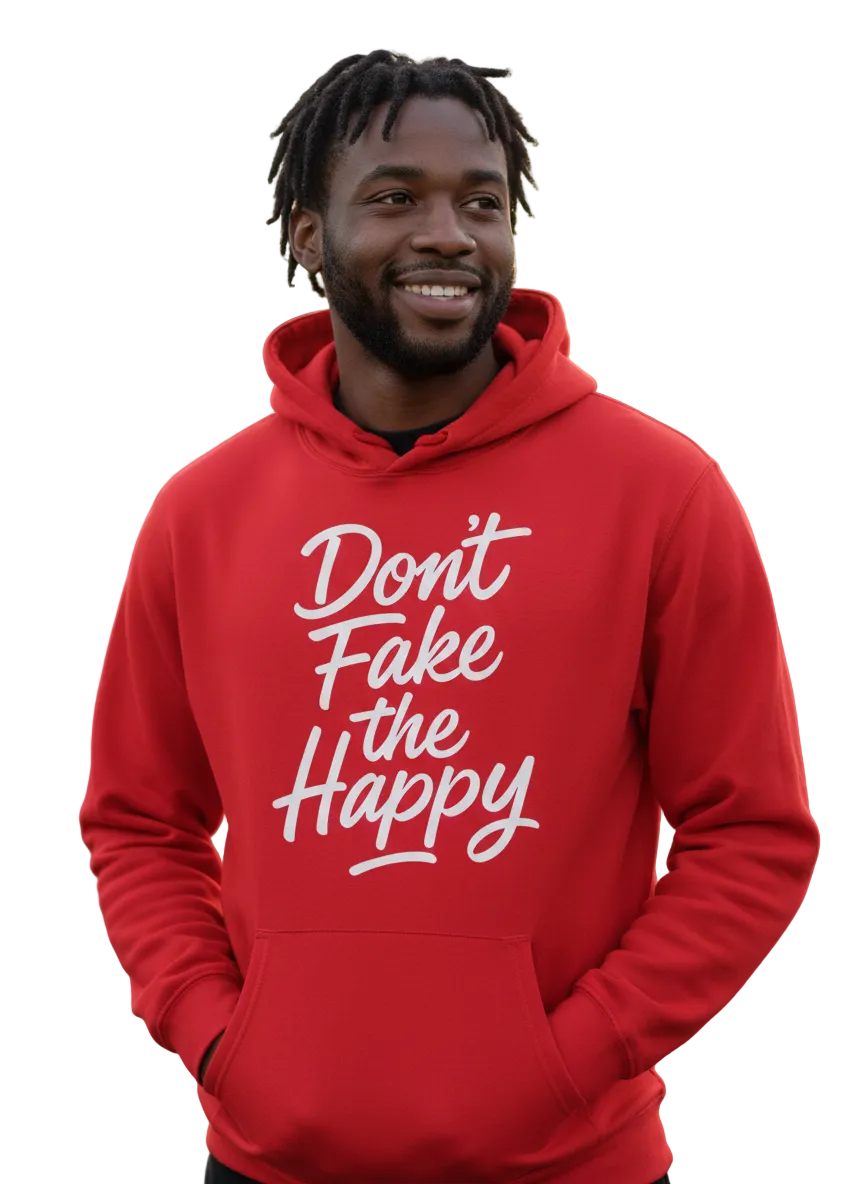 Man wearing a red hoodie with 'Don't Fake the Happy' text outdoors.