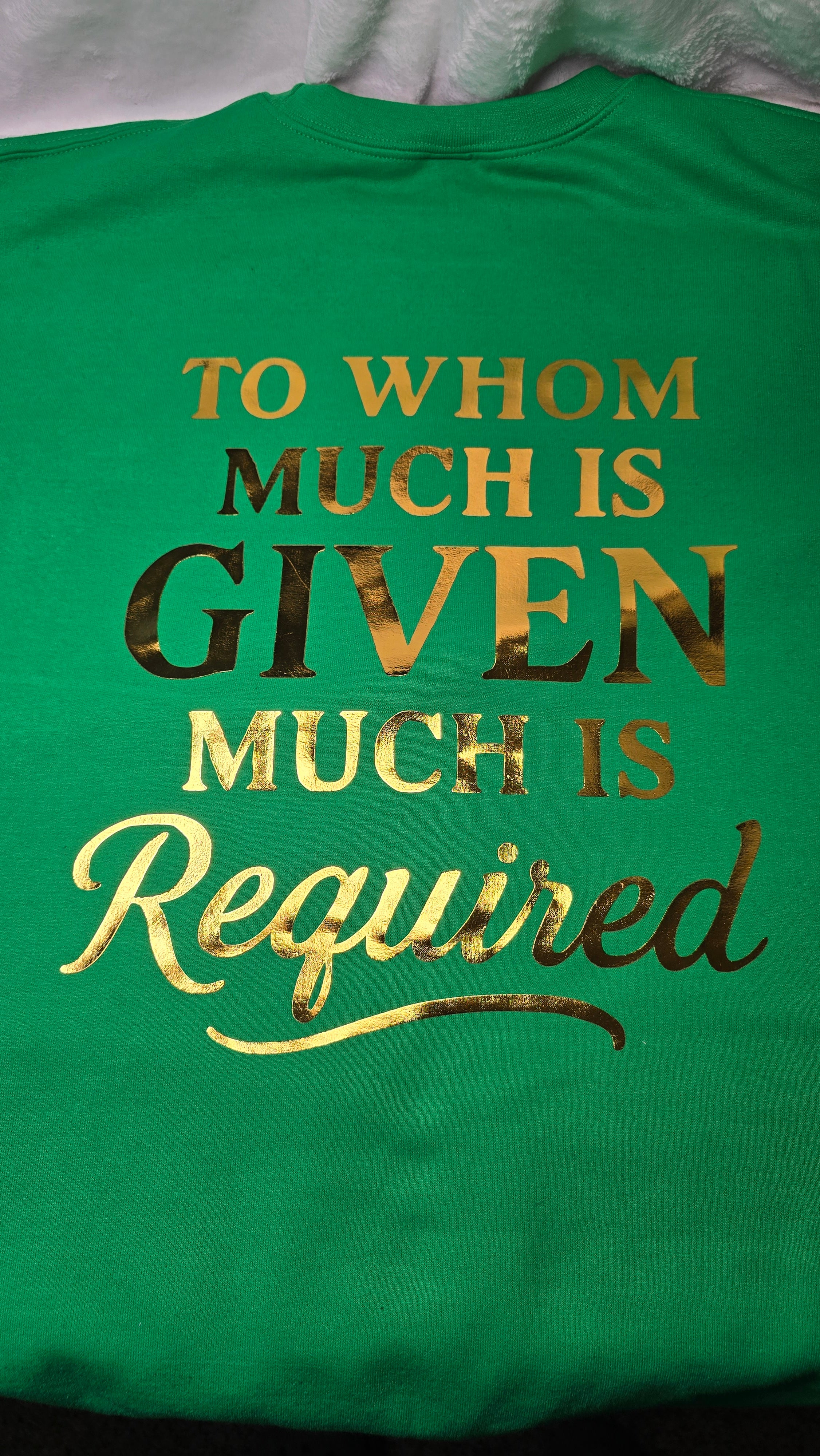 To whom much is GIVEN, much is required collections