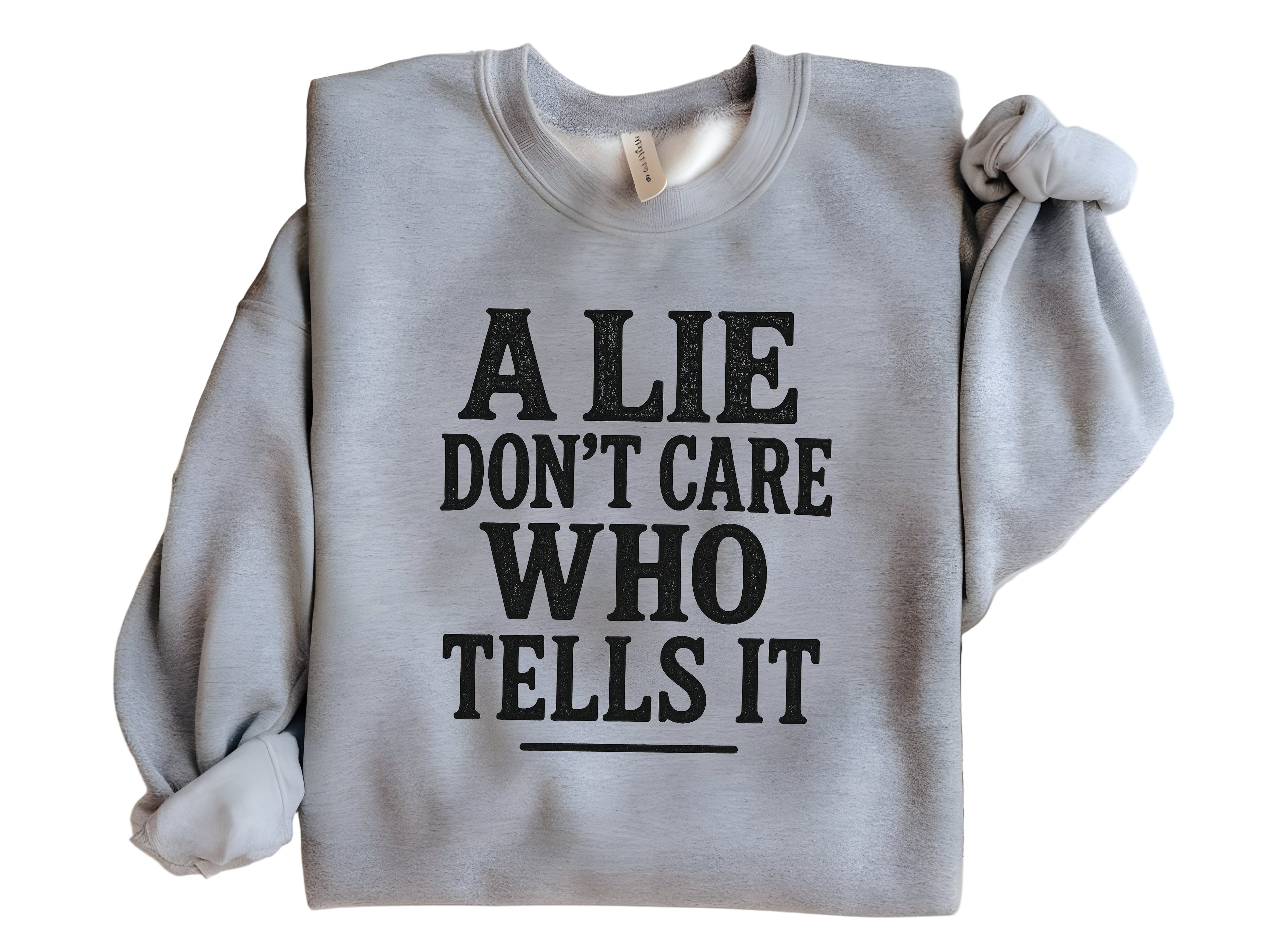 A LIE DON'T CARE WHO TELLS IT COLLECTION
