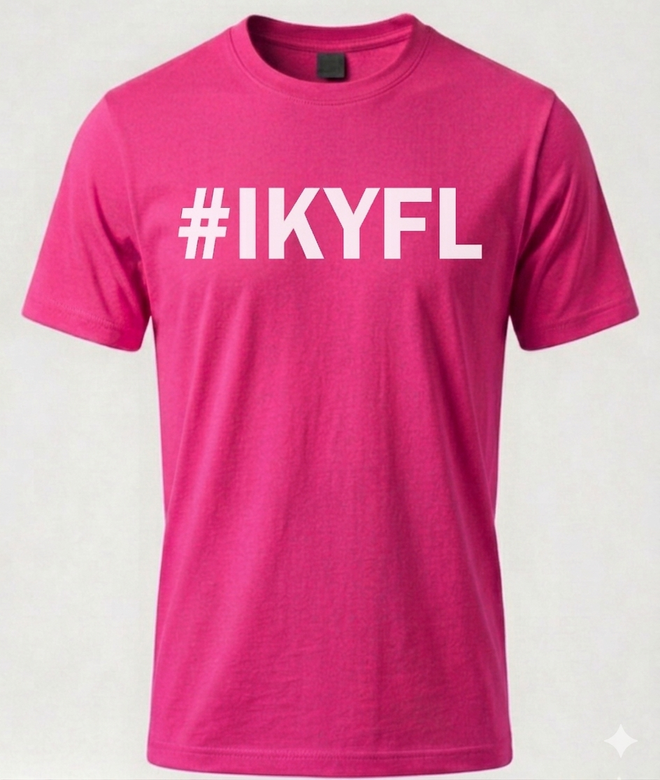Pink t-shirt with '#IKYFL' text on a white background