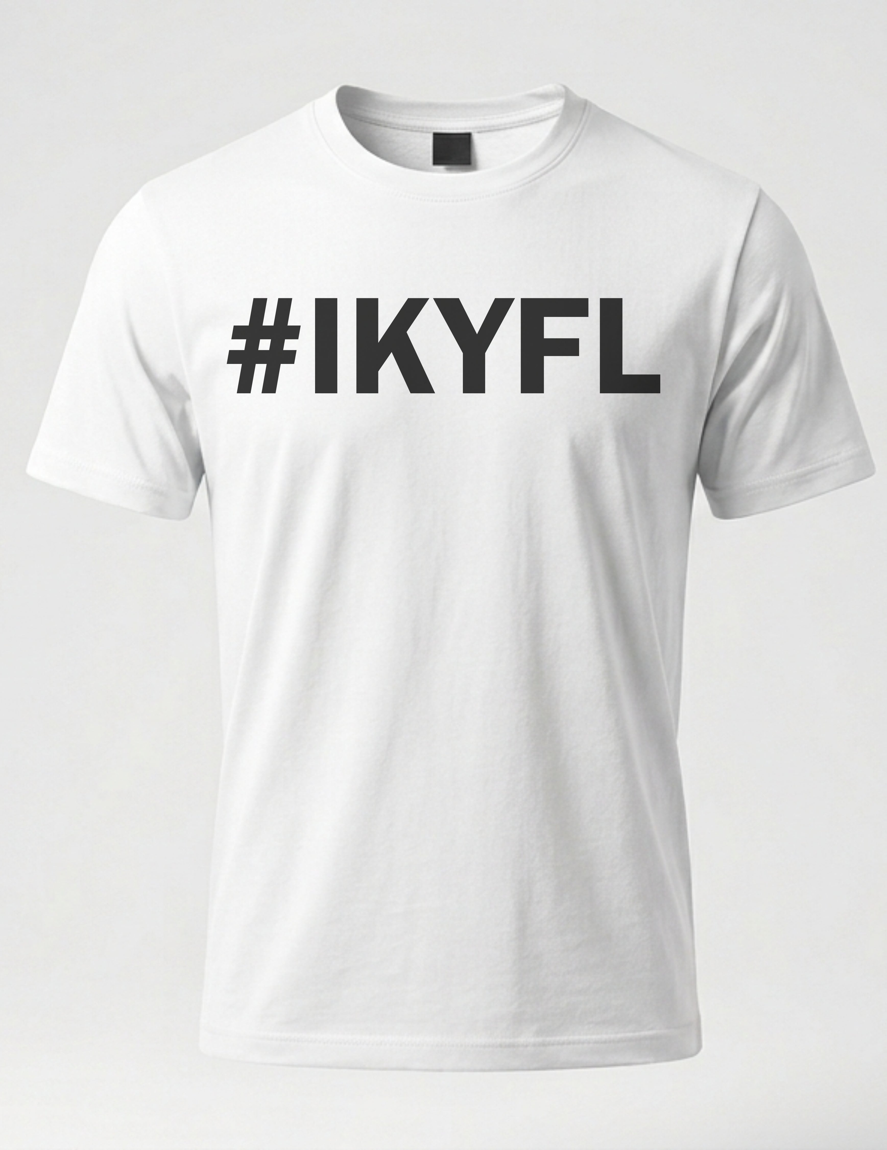 White t-shirt with '#IKYFL' text on a white background