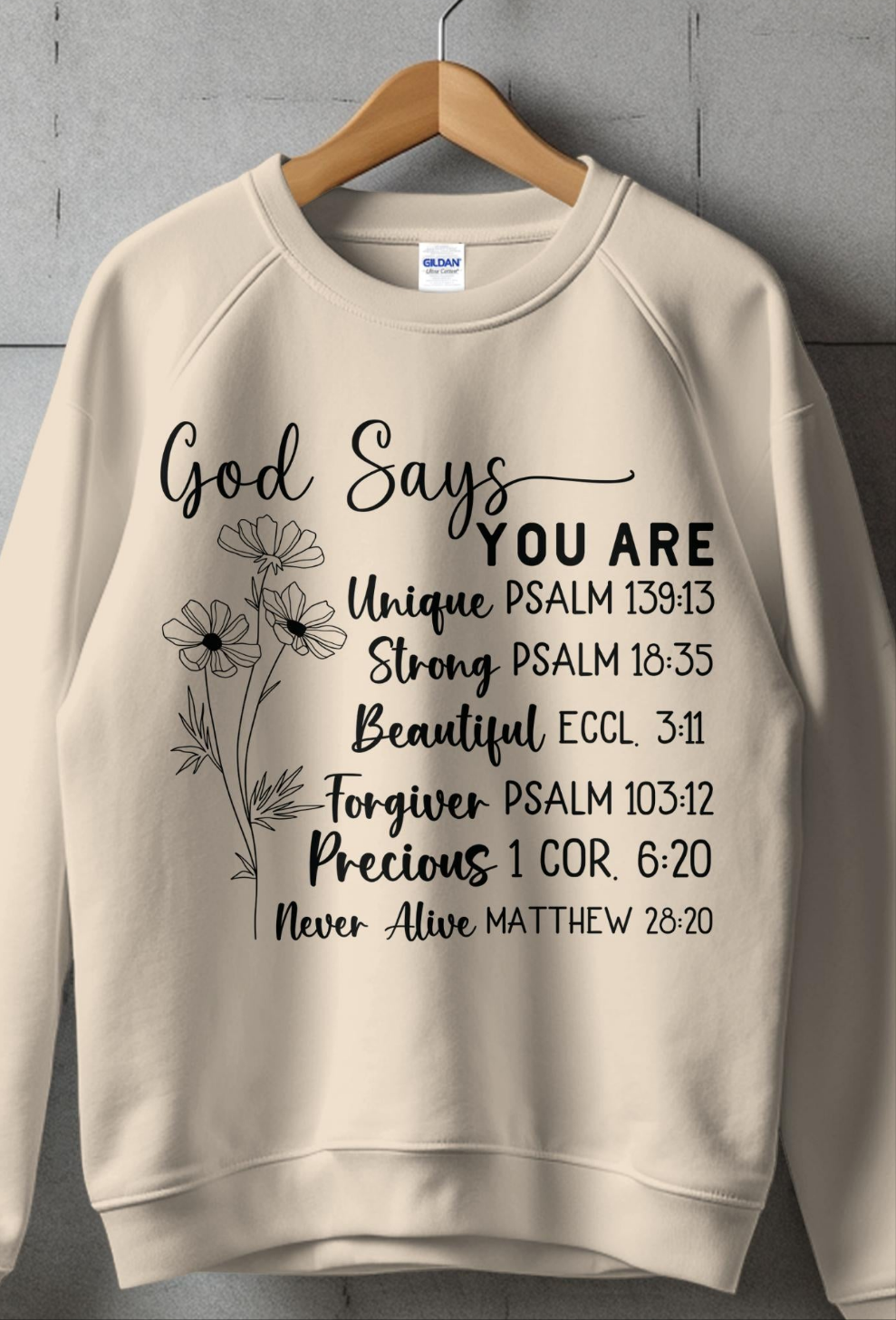 God Says/ Religious quote Apparel