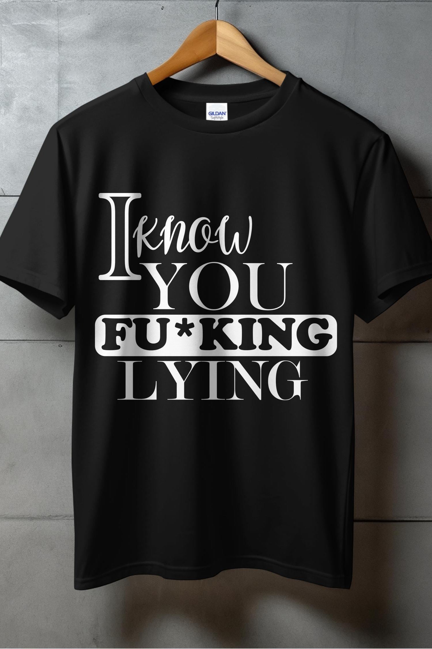 I Know You #### Lying T-shirt collection