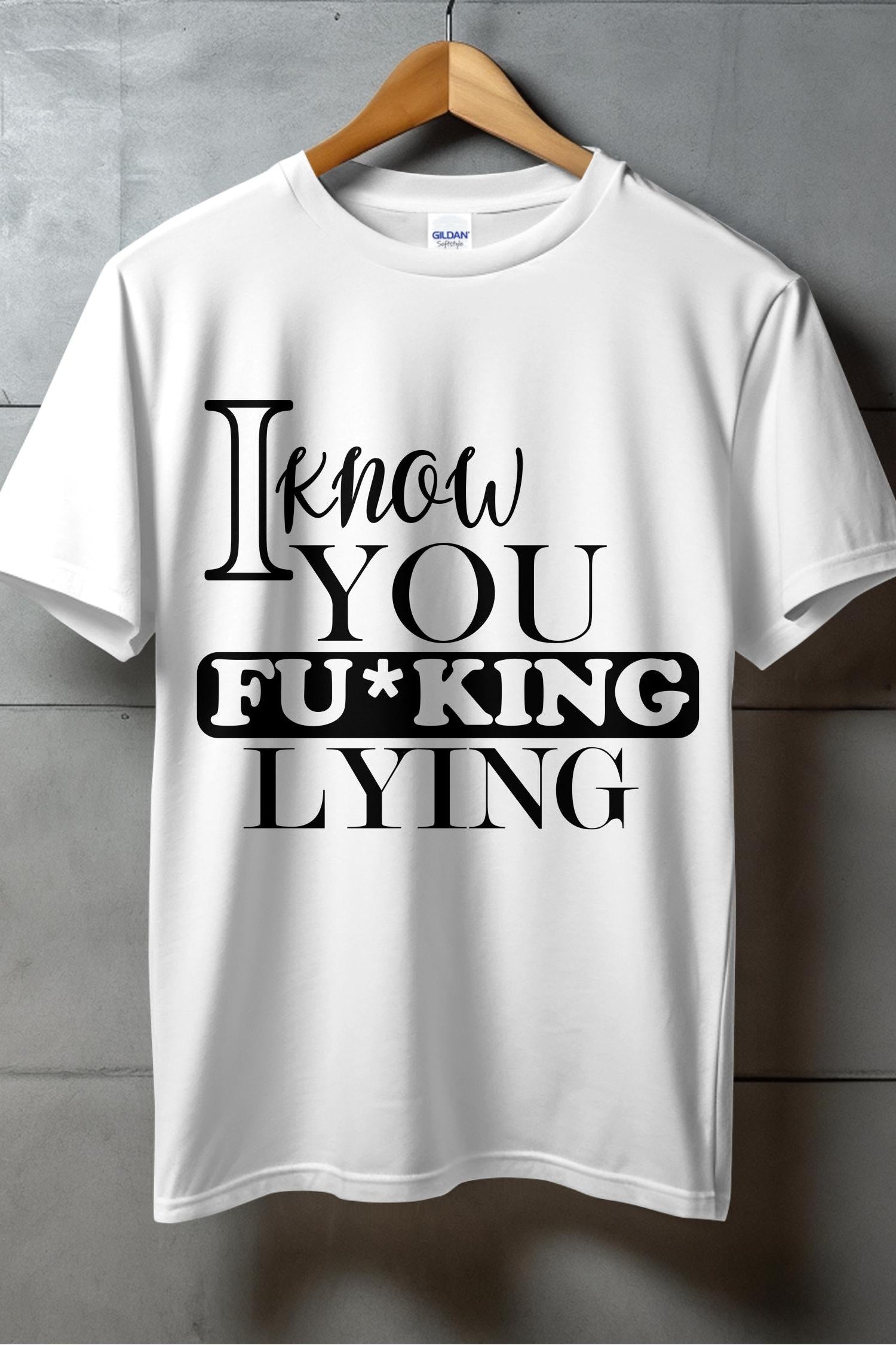 I Know You #### Lying T-shirt collection