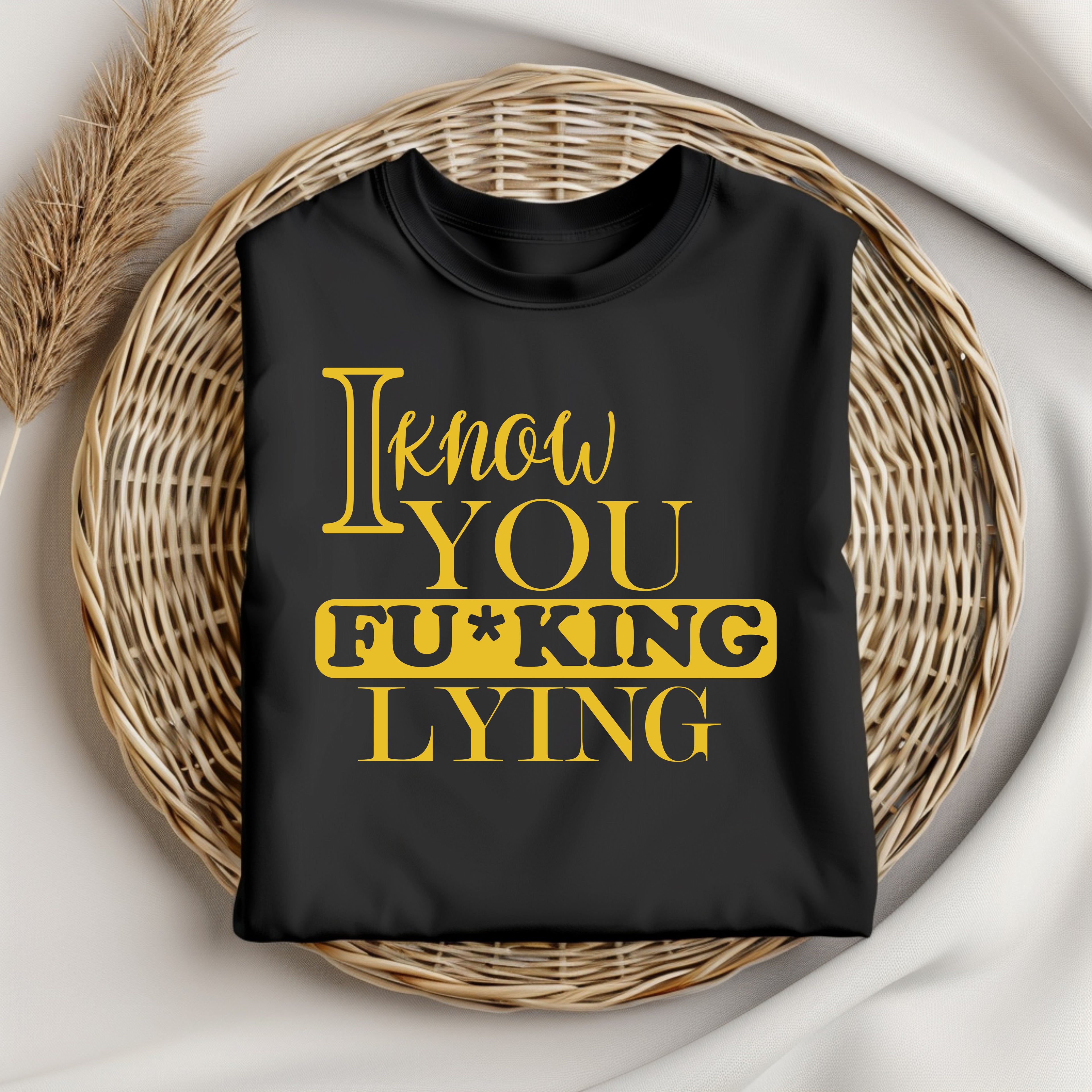 I Know You #### Lying T-shirt collection