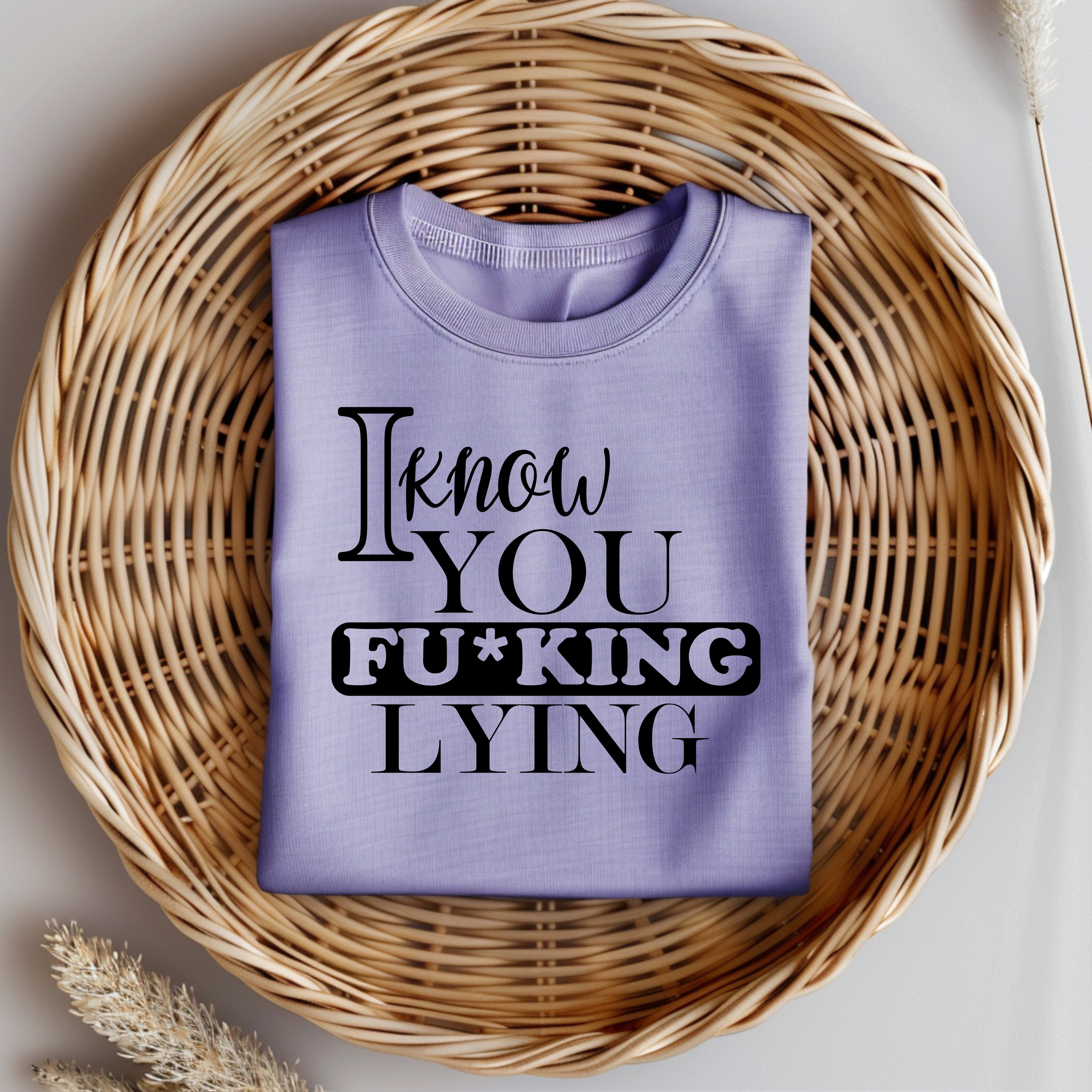 I Know You #### Lying T-shirt collection