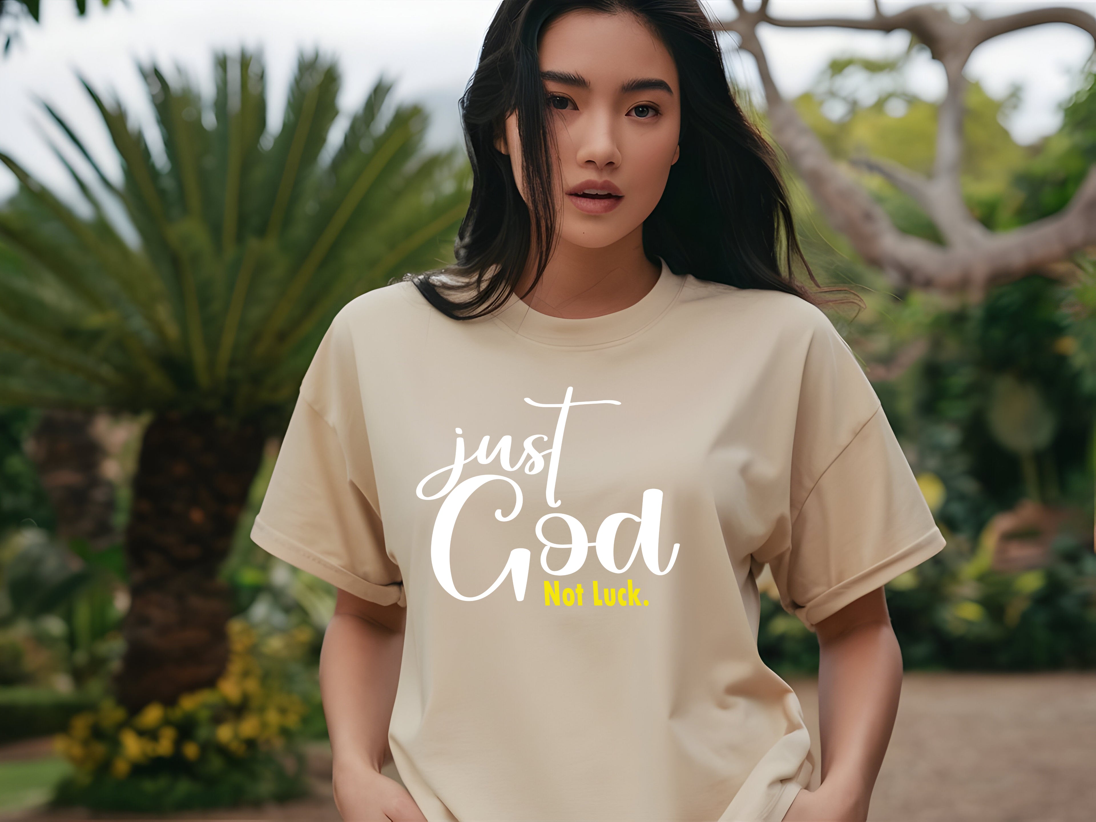 Just God, Not Luck T-shirt
