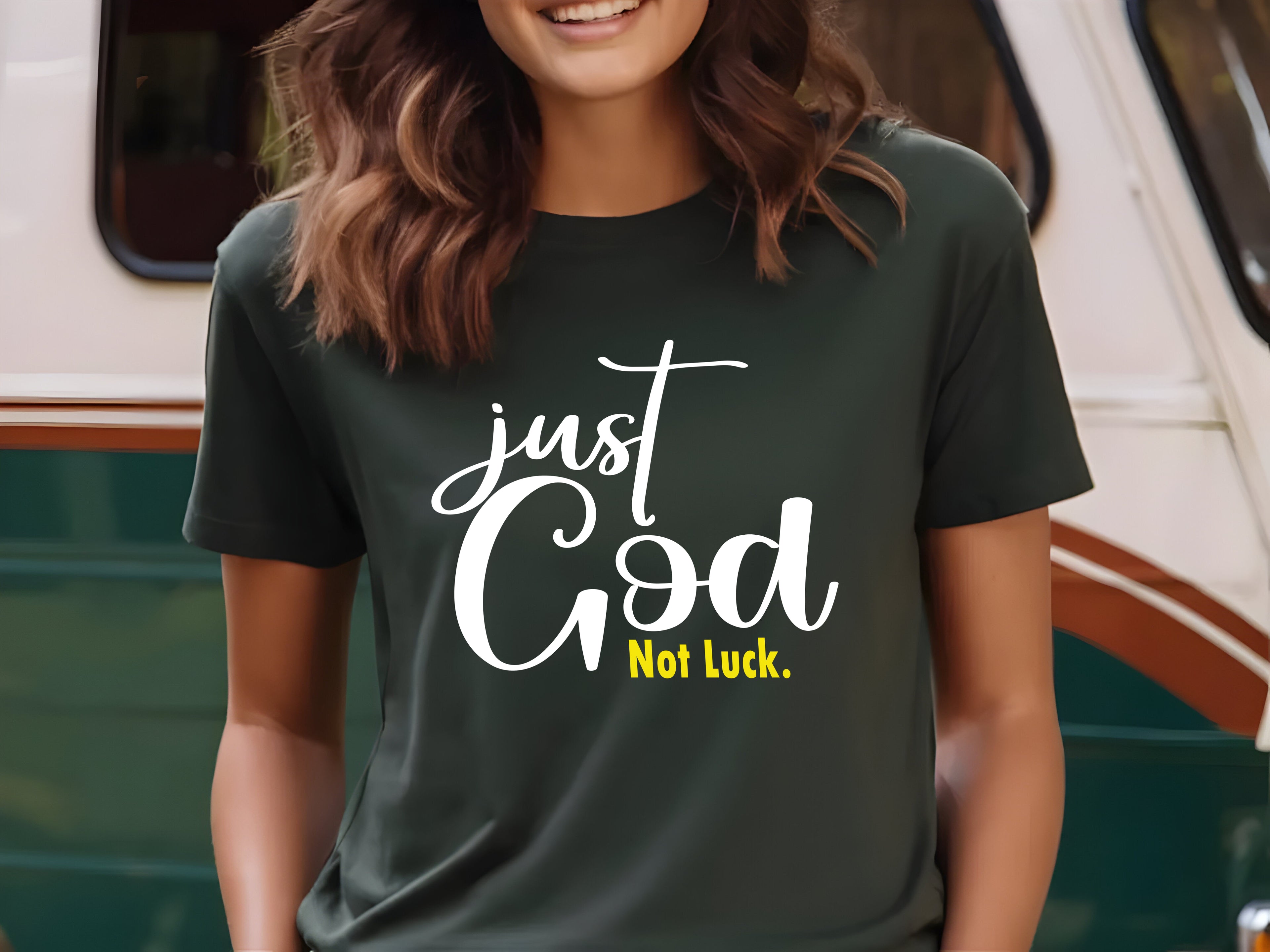 Just God, Not Luck T-shirt