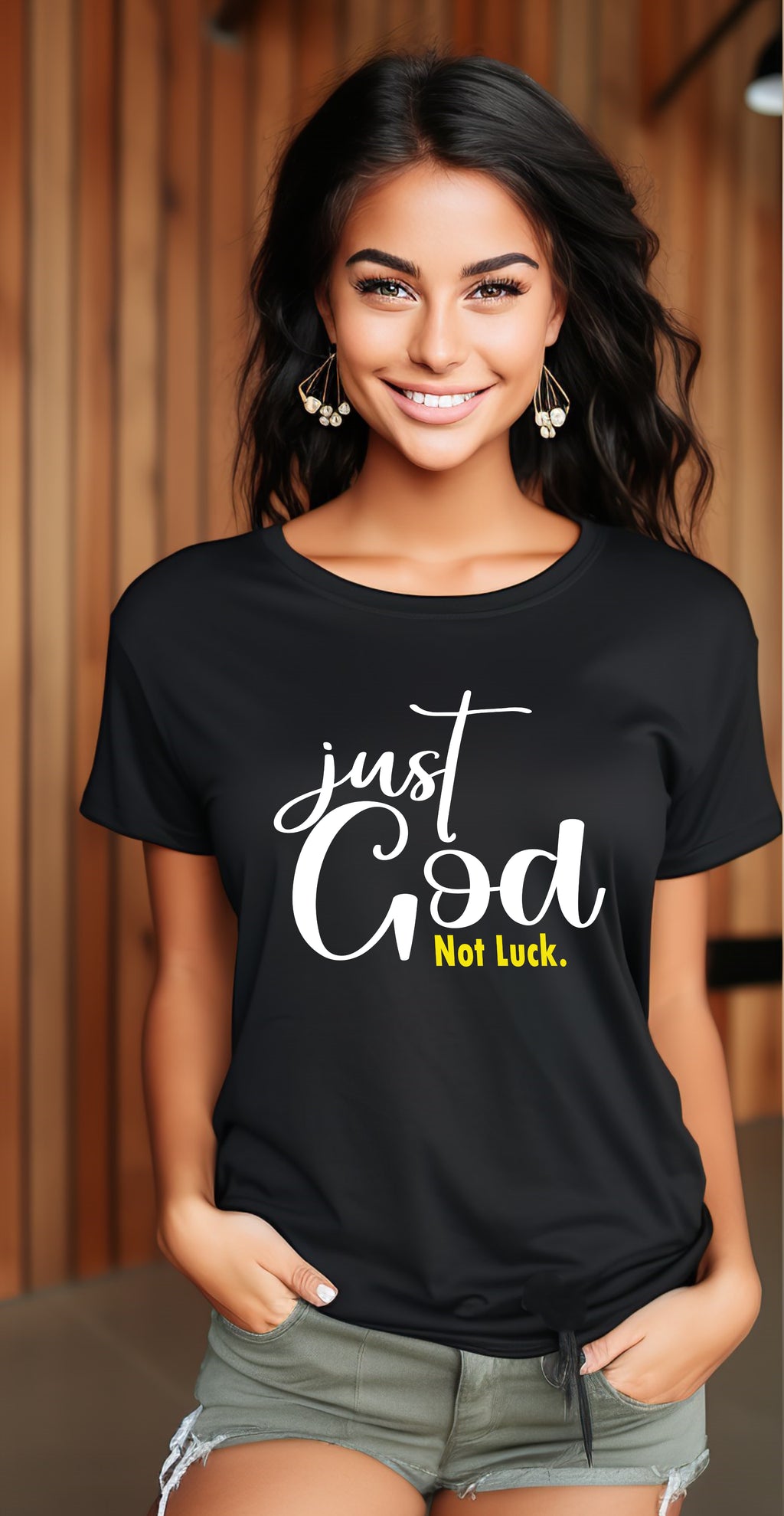Just God, Not Luck T-shirt