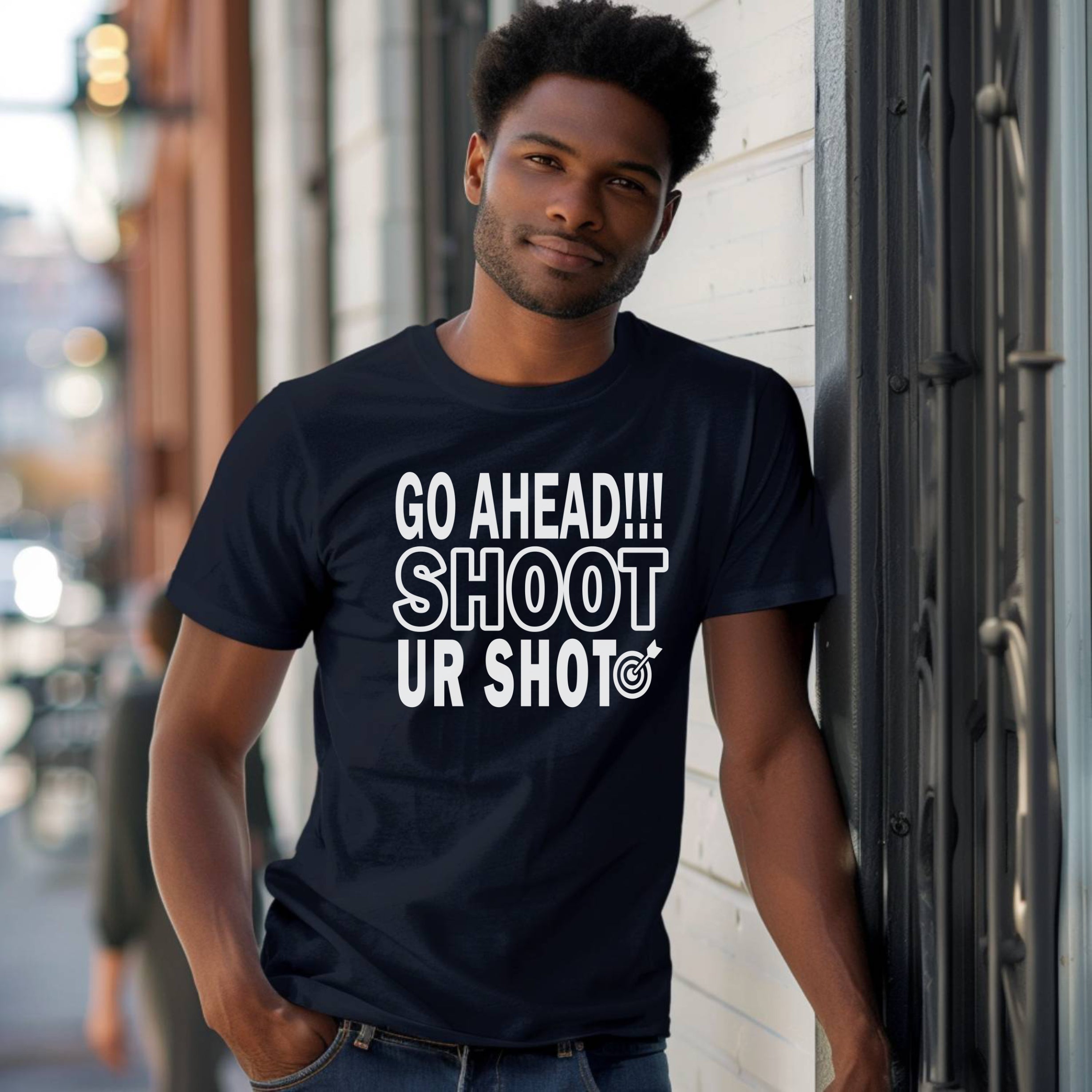GO AHEAD!!! SHOOT UR SHOT/ Shirts