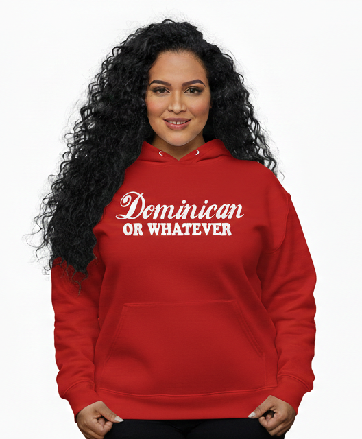 Person wearing a red hoodie with 'Dominican or Whatever' text on a white background