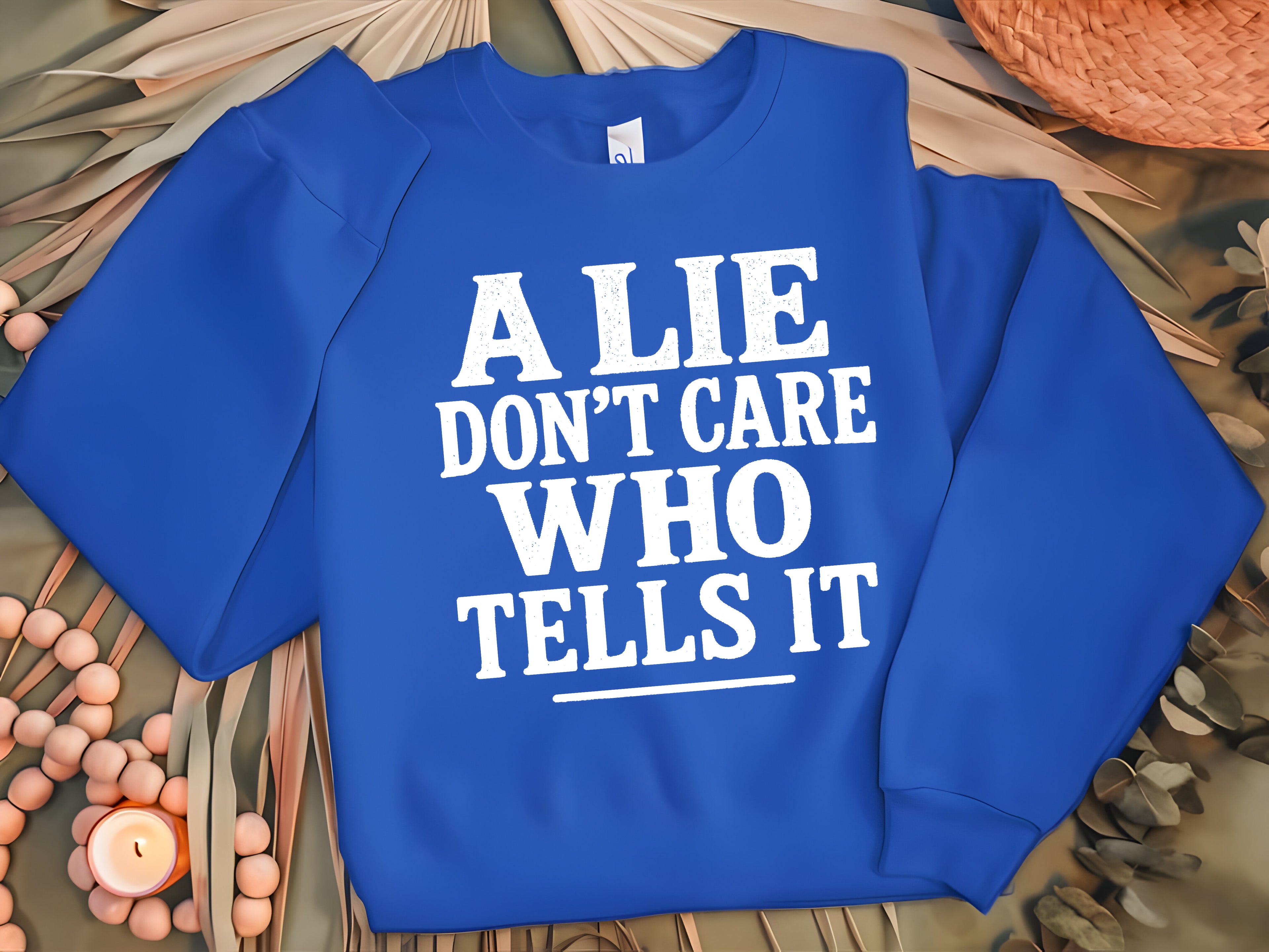 A LIE DON'T CARE WHO TELLS IT COLLECTION