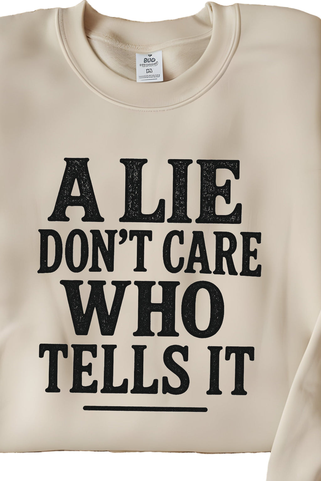A LIE DON'T CARE WHO TELLS IT COLLECTION