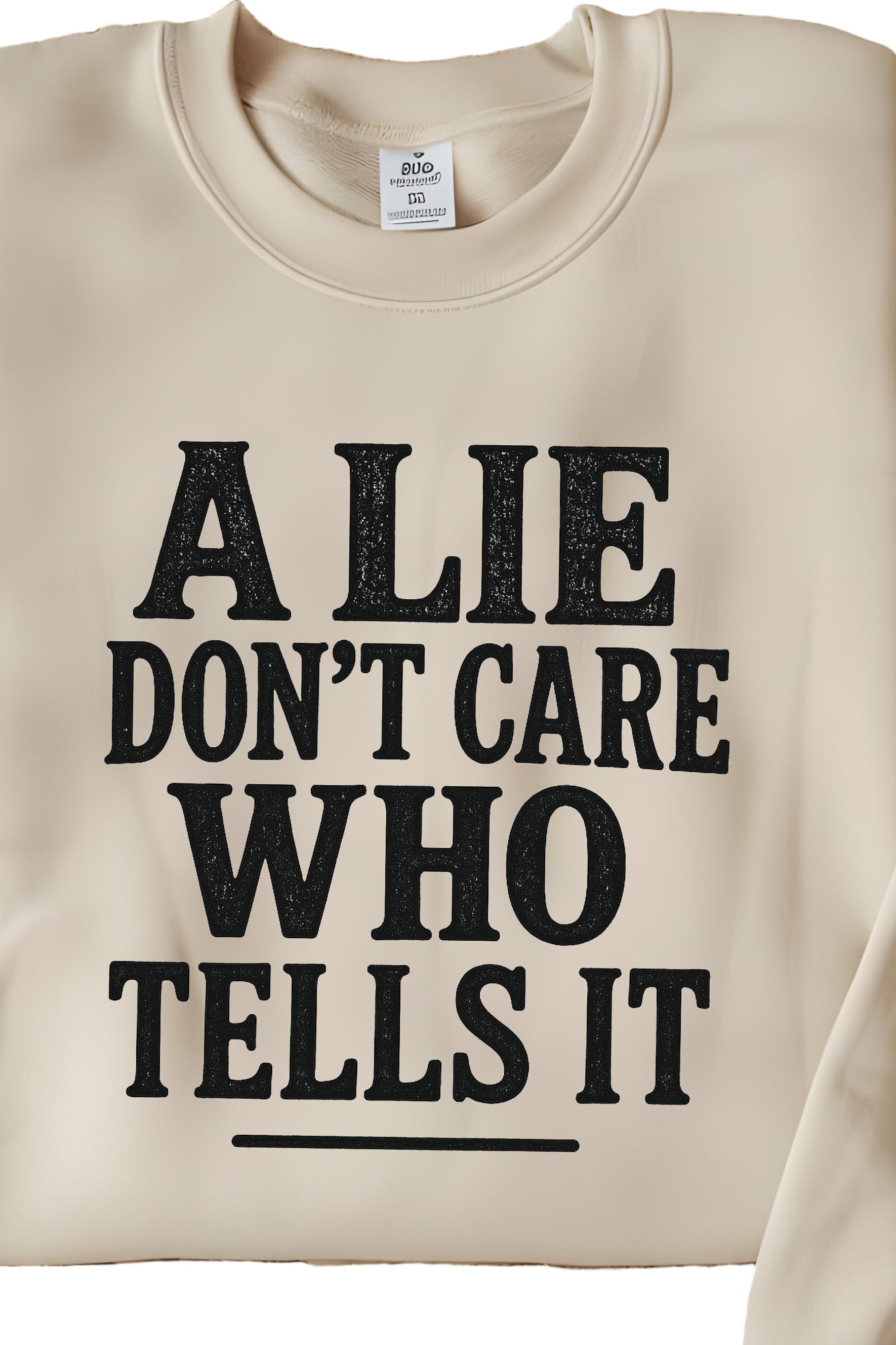 A LIE DON'T CARE WHO TELLS IT COLLECTION