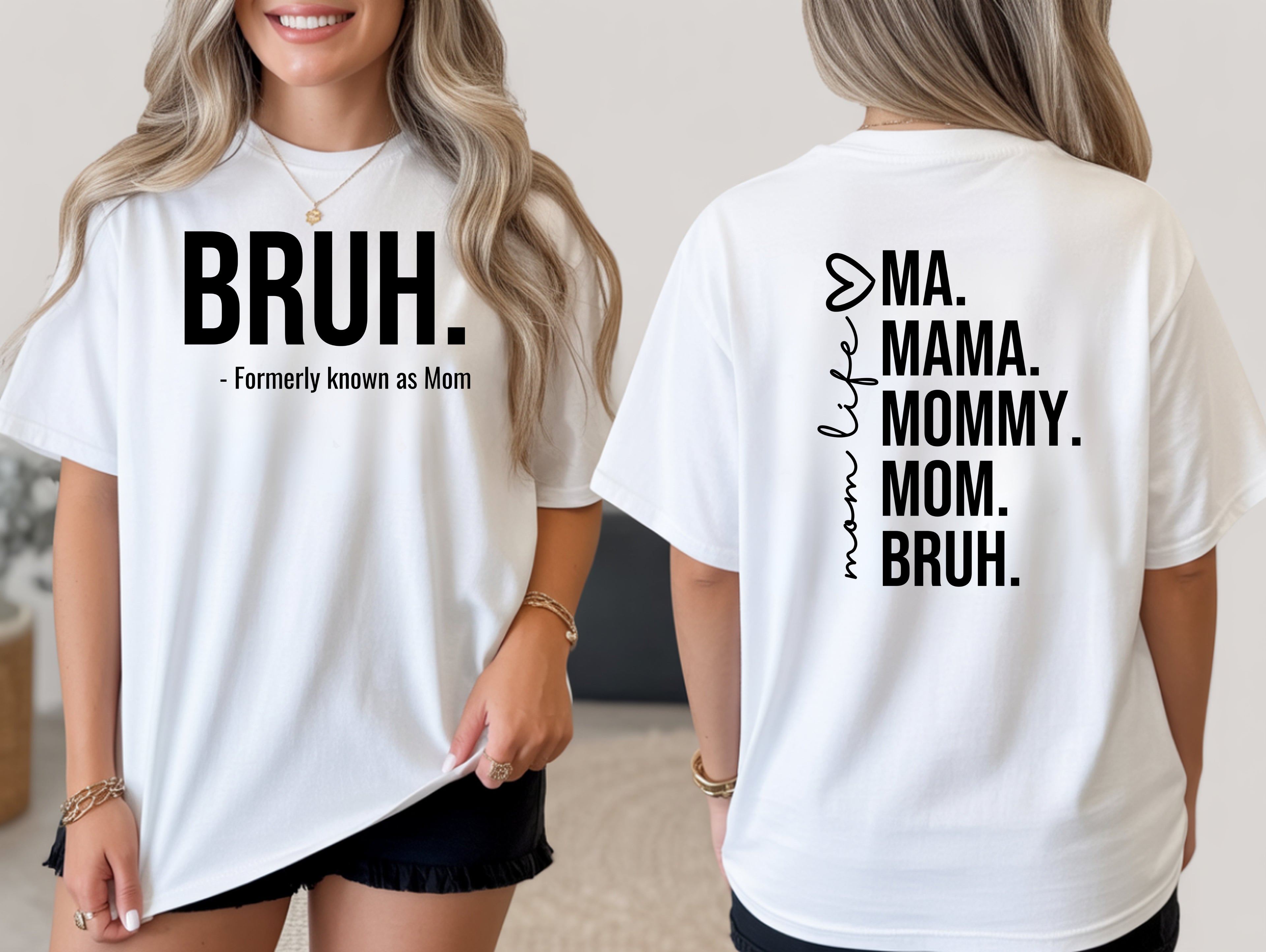 MOM'S LIFE, BRUH SHIRT COLLECTION