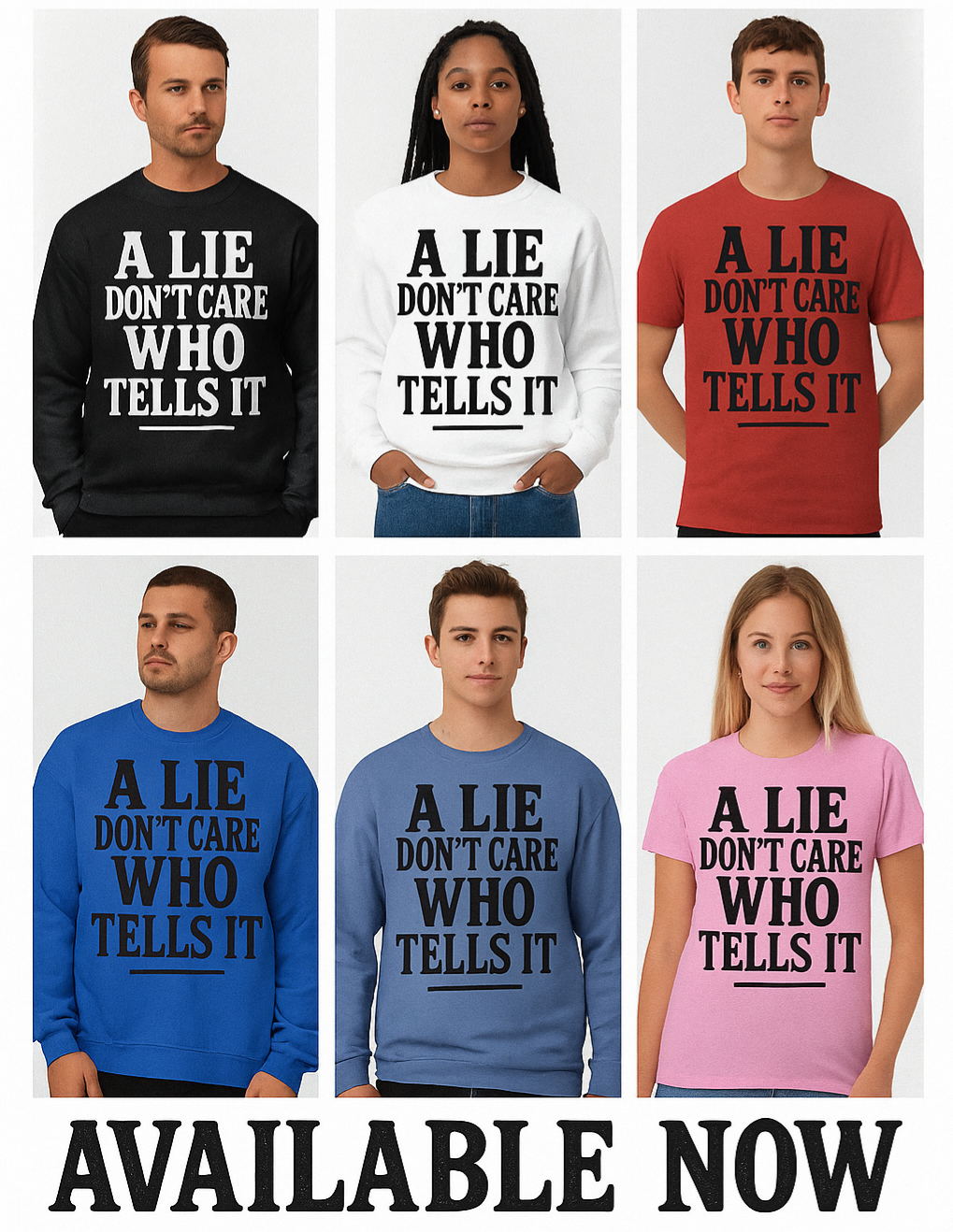 A LIE DON'T CARE WHO TELLS IT COLLECTION