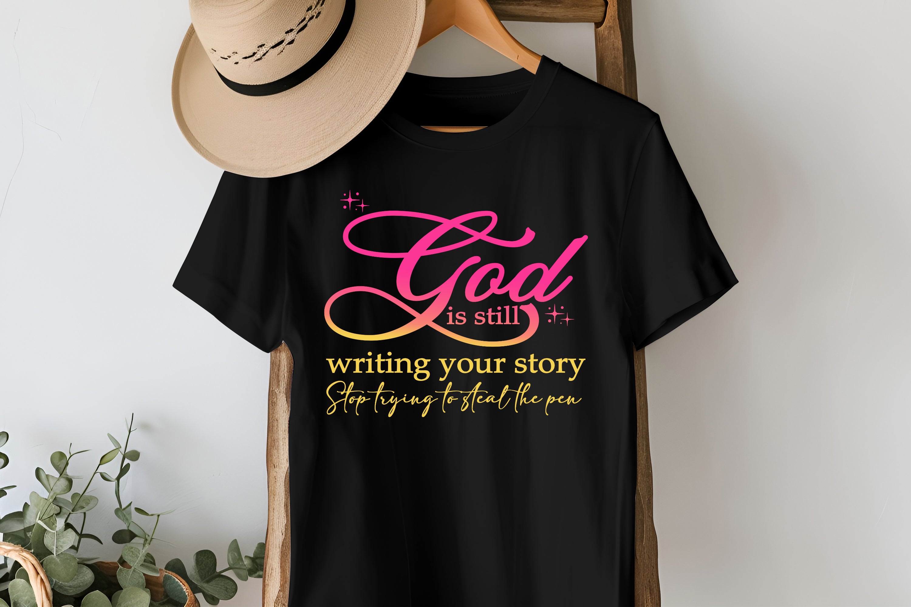 GOD  is still writing your story T-shirts