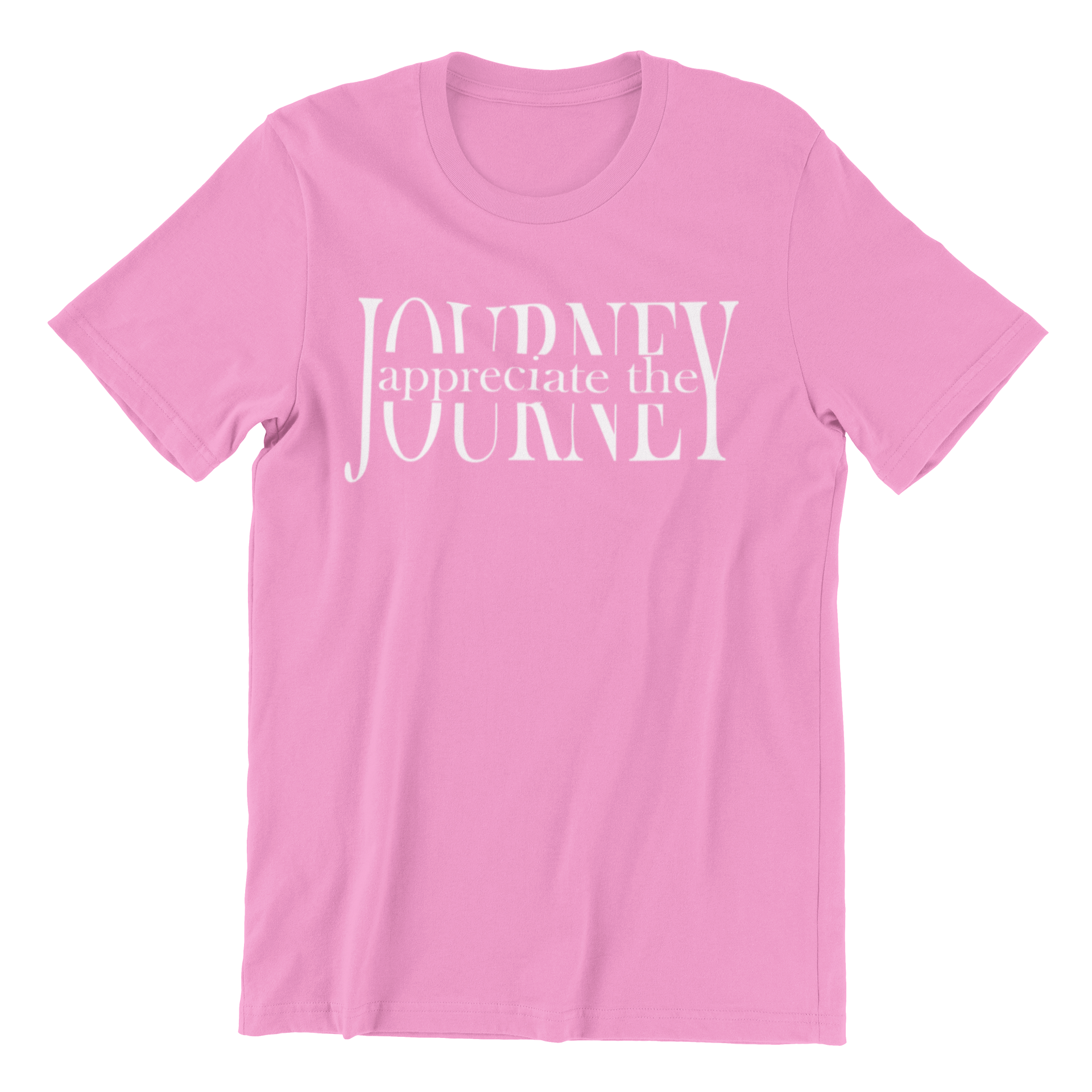 Appreciate The Journey T-shirt Collections