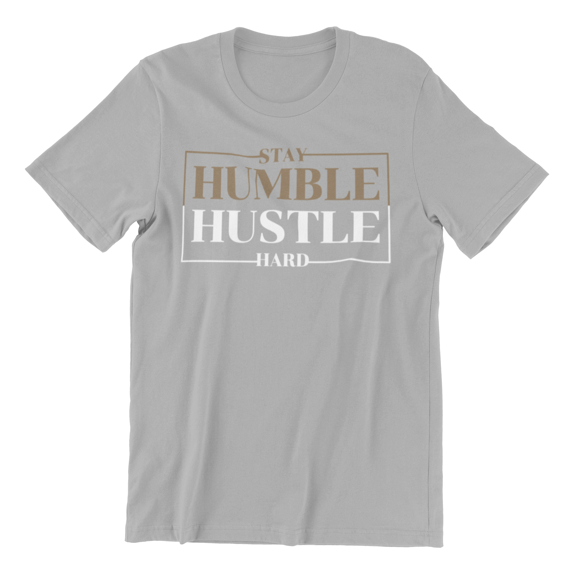 Stay Humble Hustle Hard T-shirt Collection