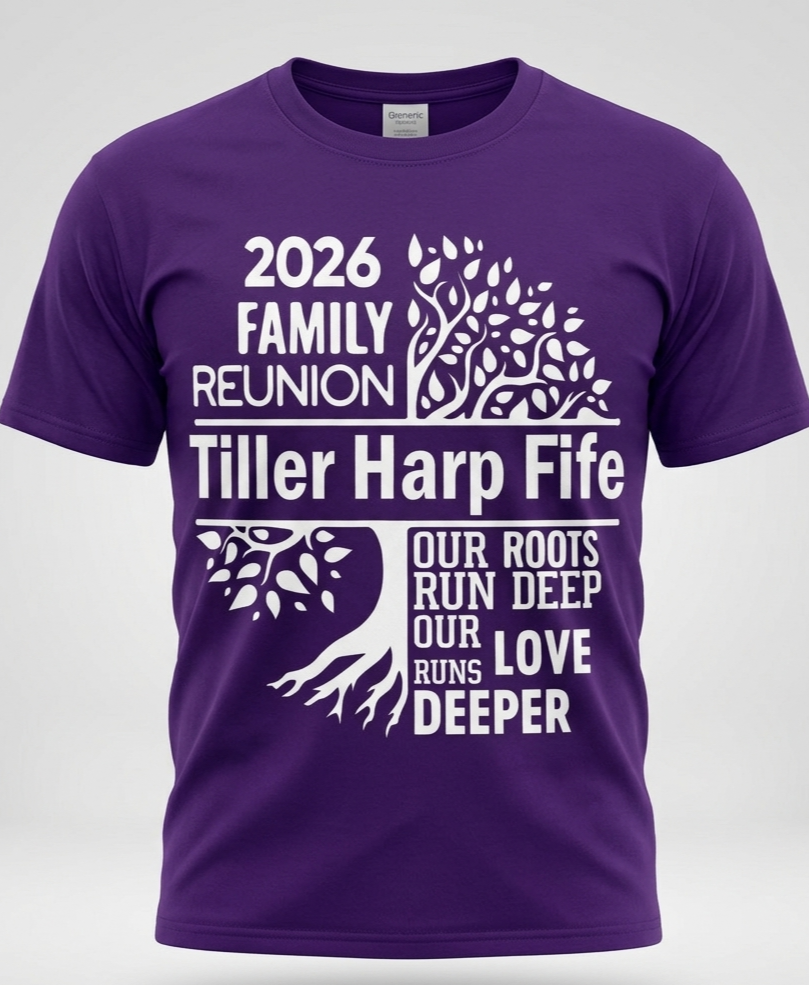 Tiller Harp Fife.. Family Reunion T-shirts