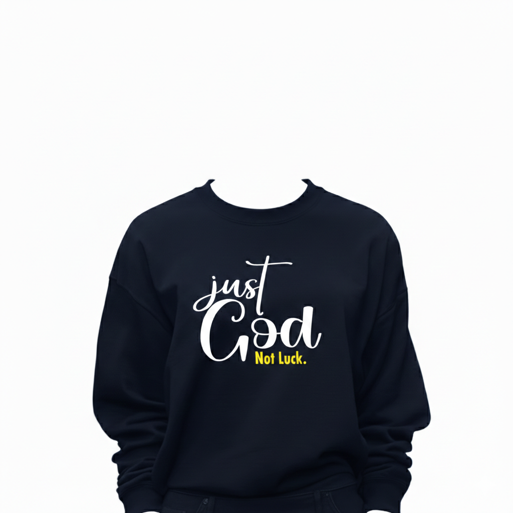 Just God, Not Luck T-shirt