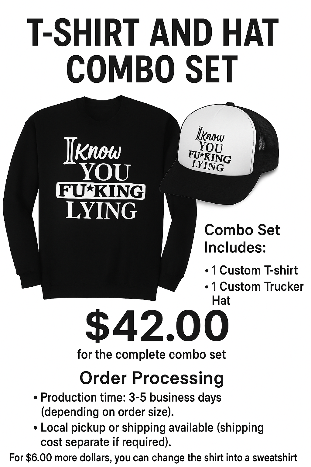 Hat and Shirt Combo I Know You #### Lying T-shirt