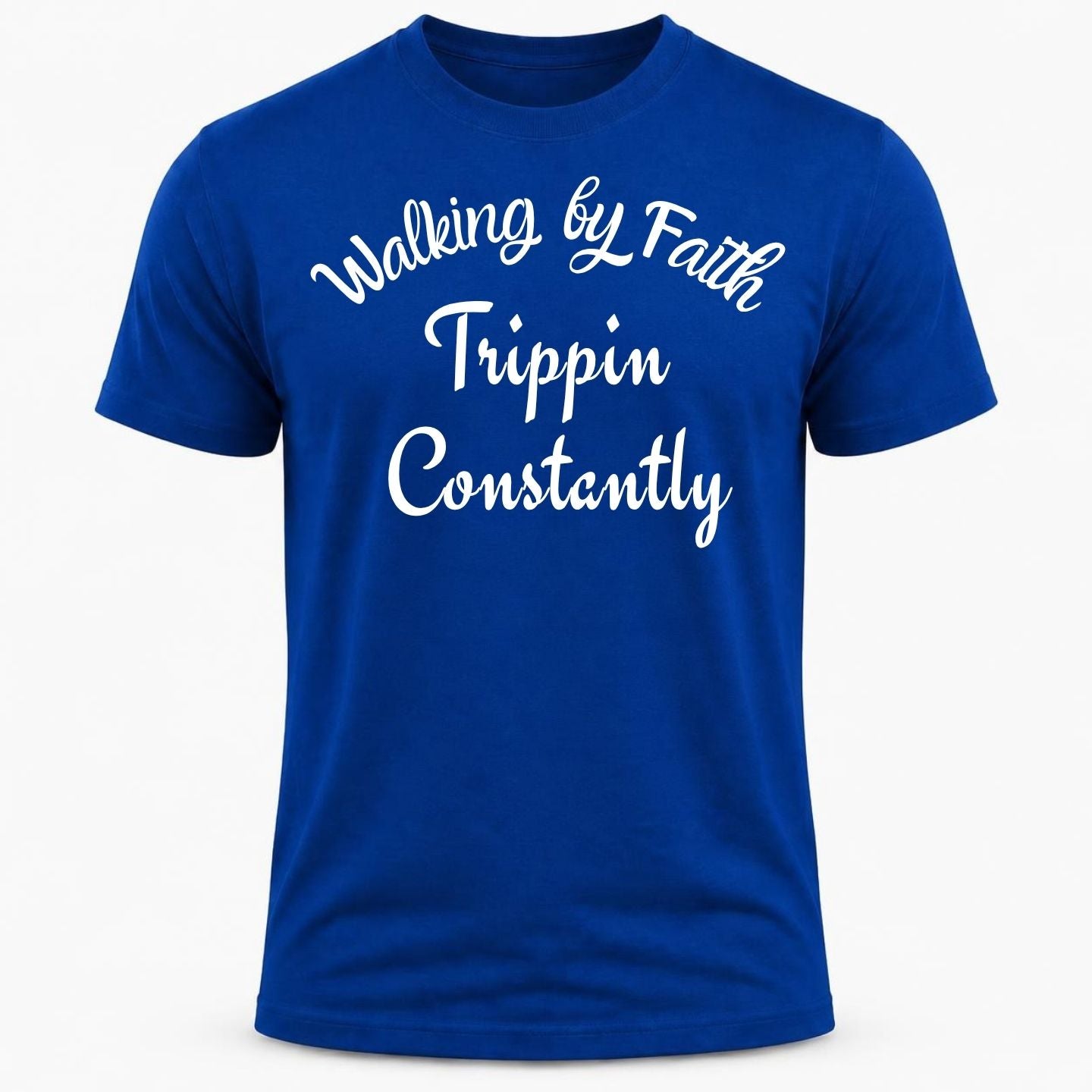 Walking by Faith, Trippin Constantly Shirt Collection