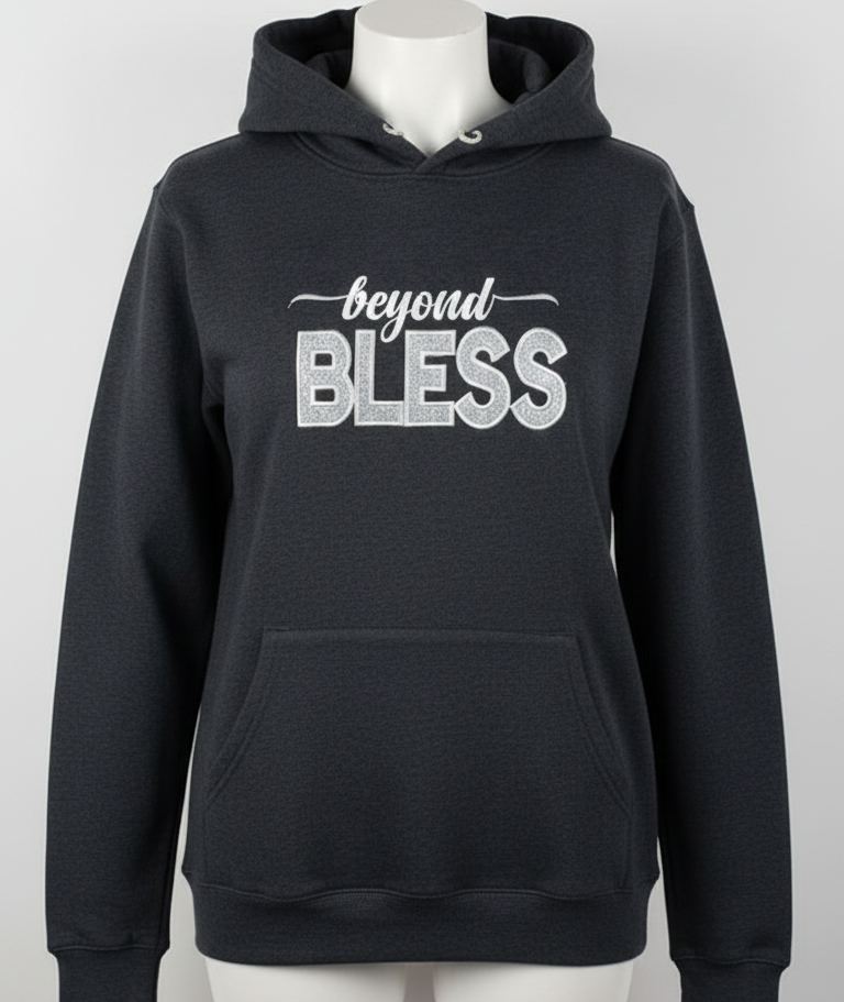 "Beyond BLESS" Embroidery custom Sweatshirt and Hoodie