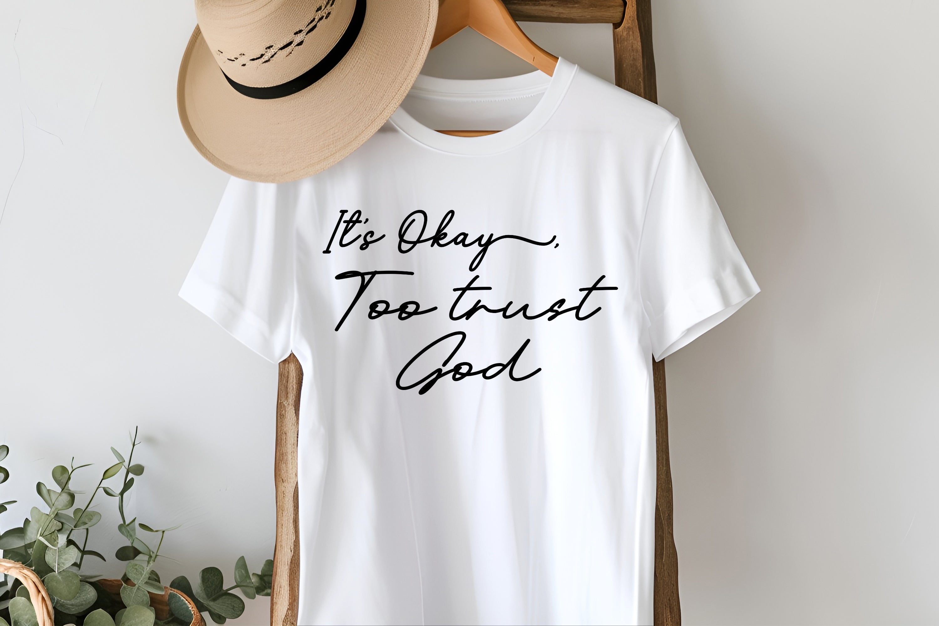 It's okay to Trust God T-shirt