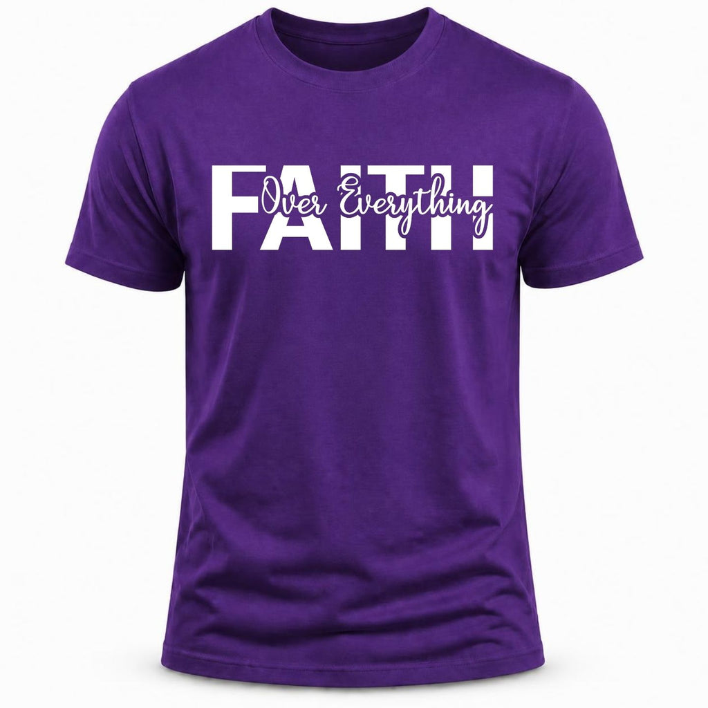 FAITH over everything T-Shirt