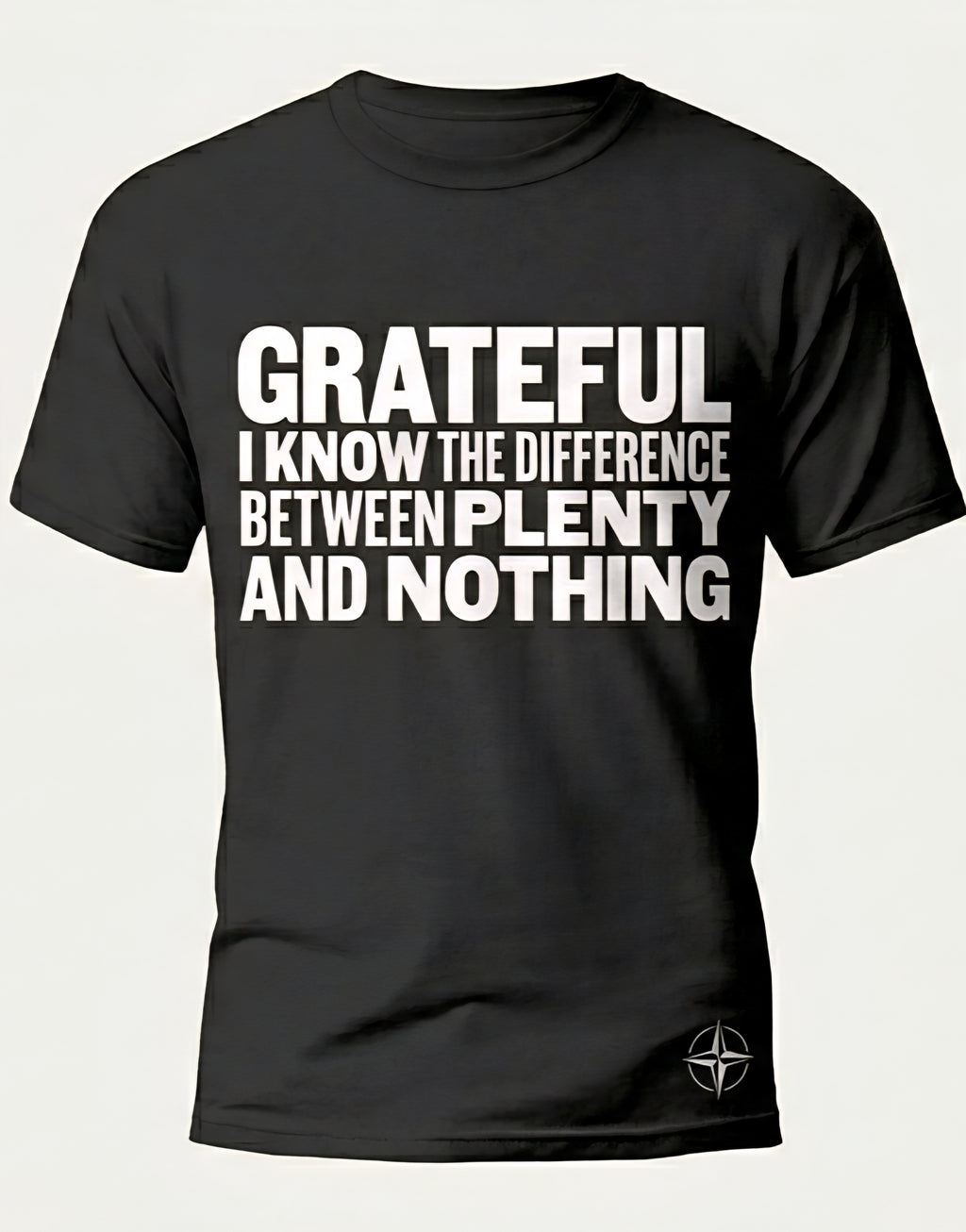 The difference between PLENTY and NOTHING