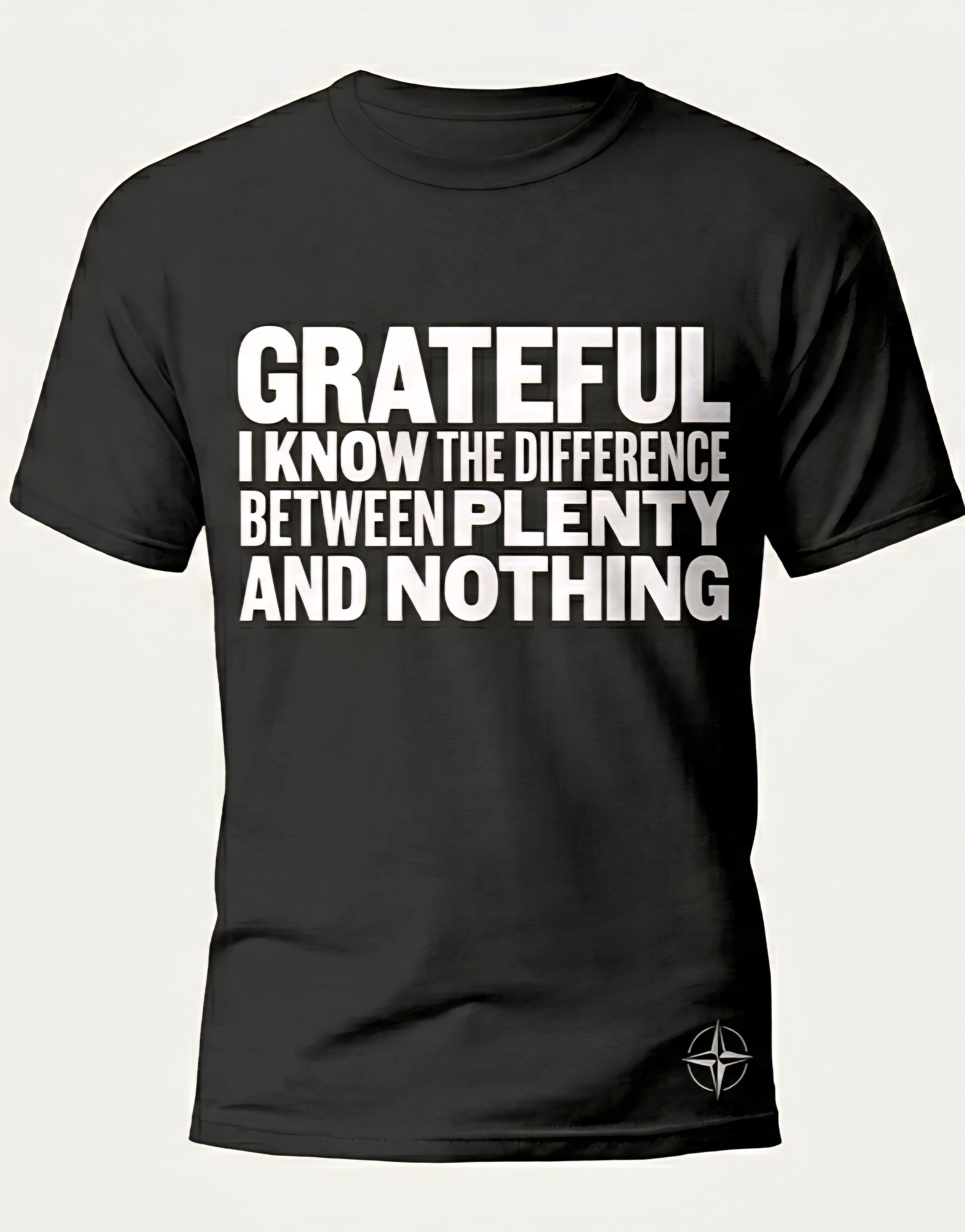 The difference between PLENTY and NOTHING