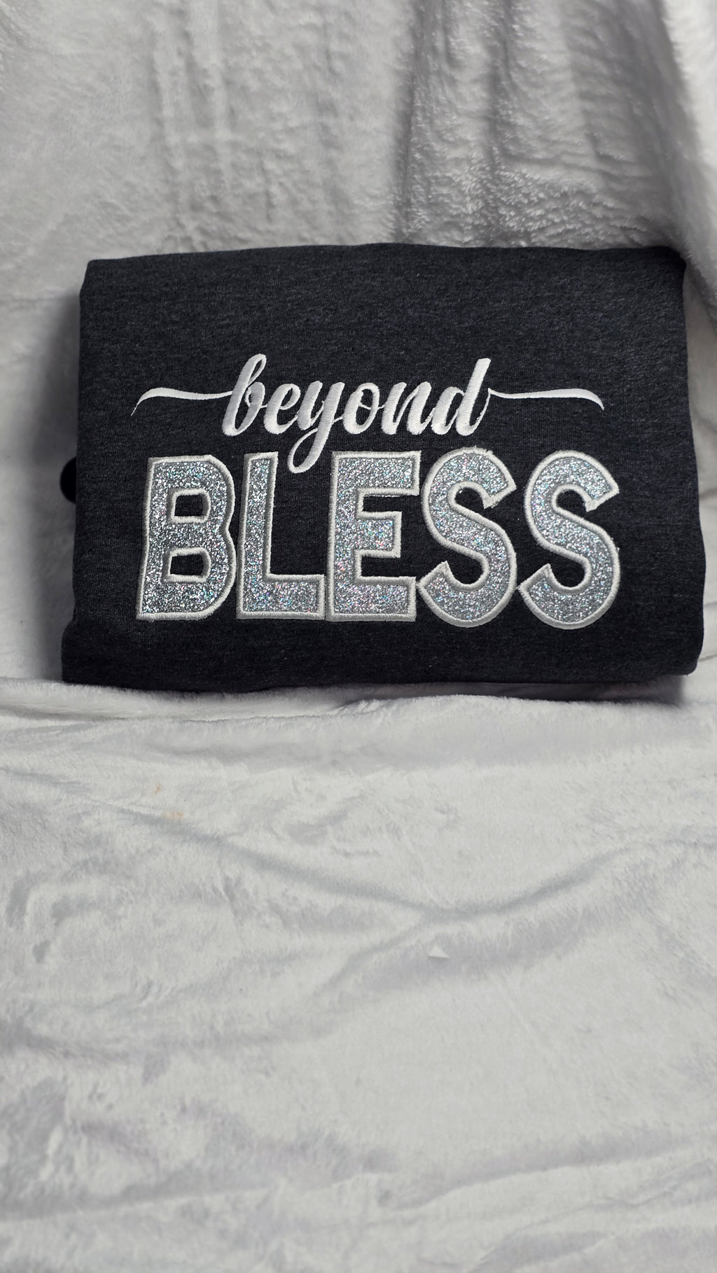 "Beyond BLESS" Embroidery custom Sweatshirt and Hoodie