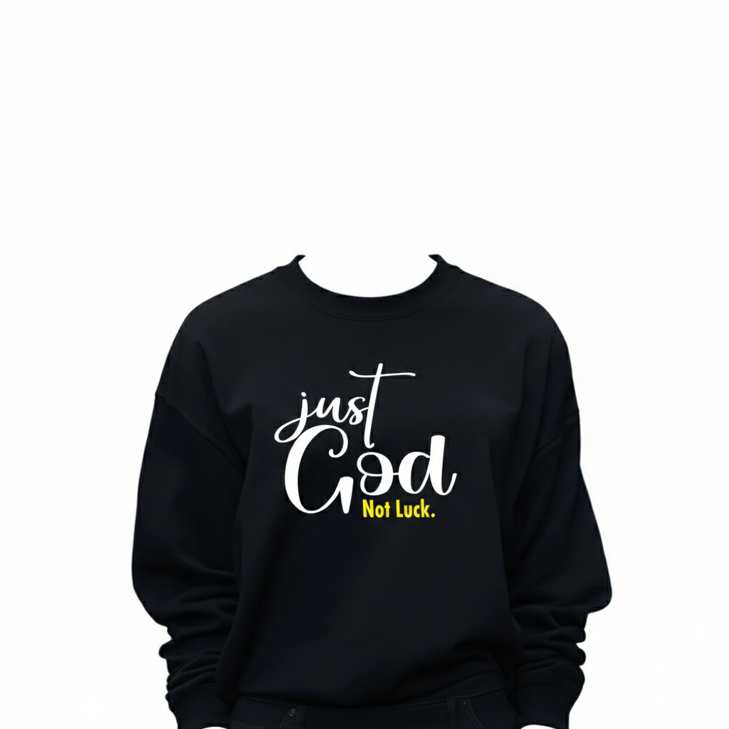 Just God, Not Luck T-shirt
